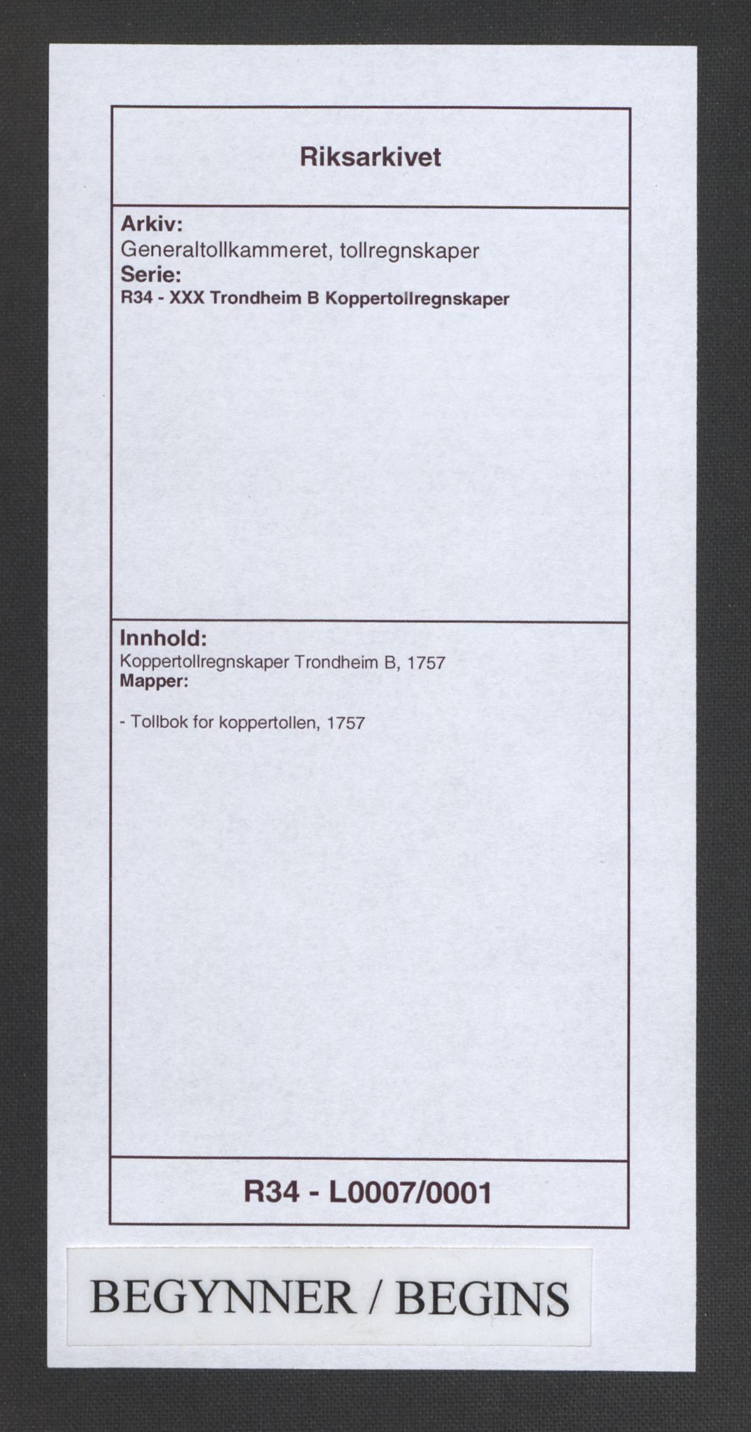 Generaltollkammeret, tollregnskaper, RA/EA-5490/R34/L0007/0001: Koppertollregnskaper Trondheim B / Tollbok for koppertollen, 1757