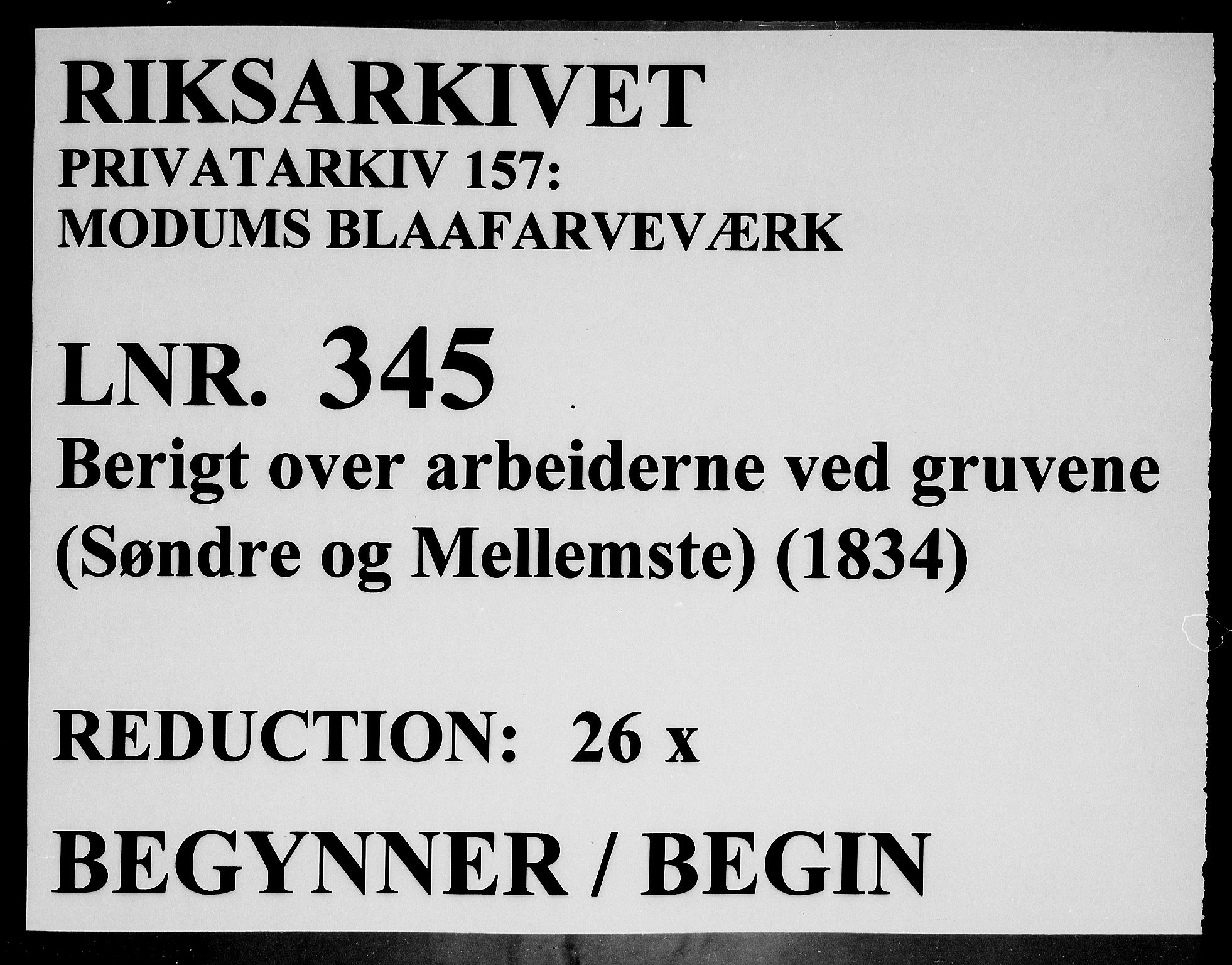 Modums Blaafarveværk, RA/PA-0157/G/Ge/L0345/0001: -- / Berigt over arbeiderne ved gruvene. Ført ukesvis. De Søndre og Mellemste Cobolt Gruber, 1834, p. 1