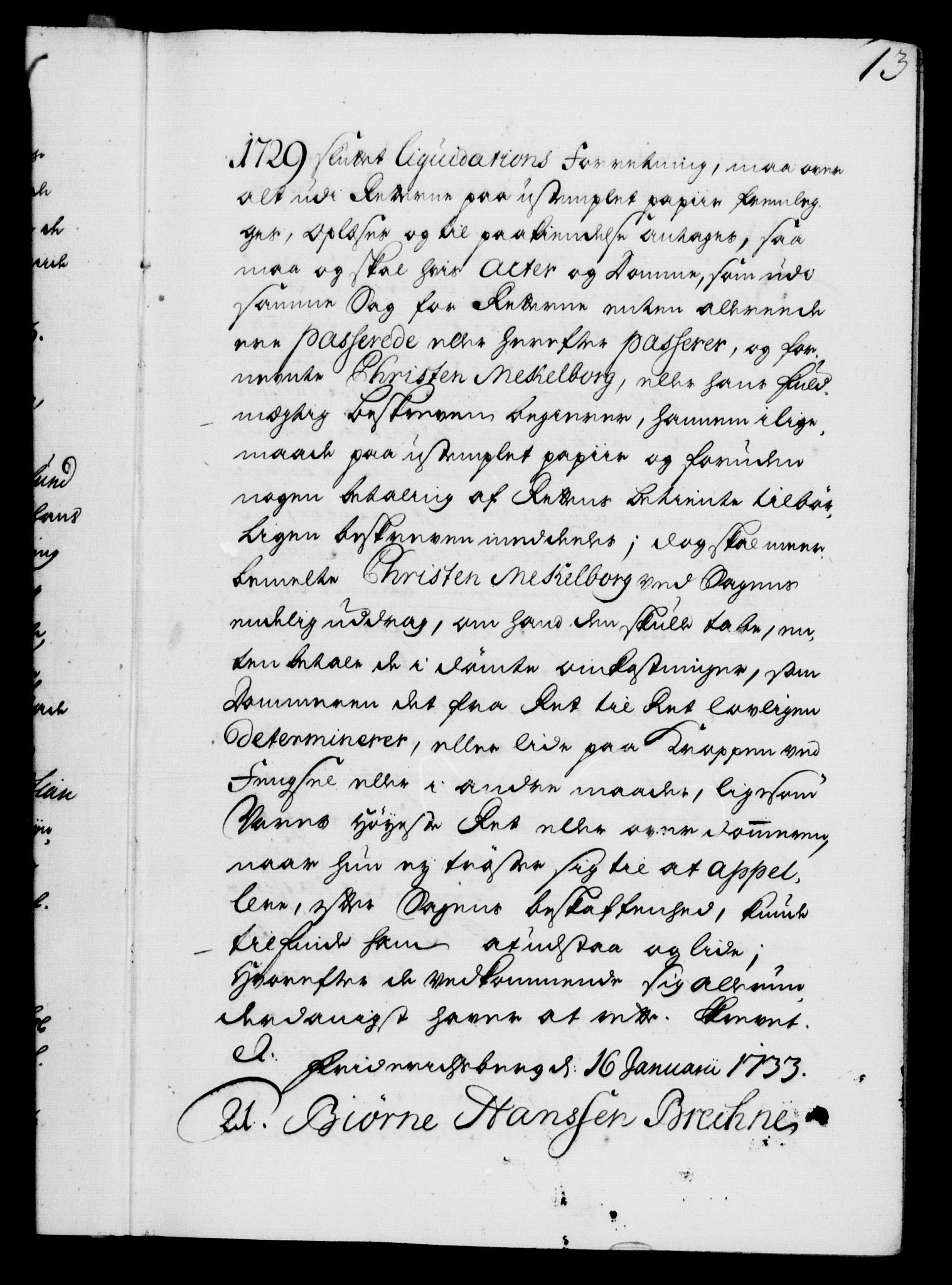 Danske Kanselli 1572-1799, AV/RA-EA-3023/F/Fc/Fca/Fcaa/L0028: Norske registre, 1733-1734, p. 13a
