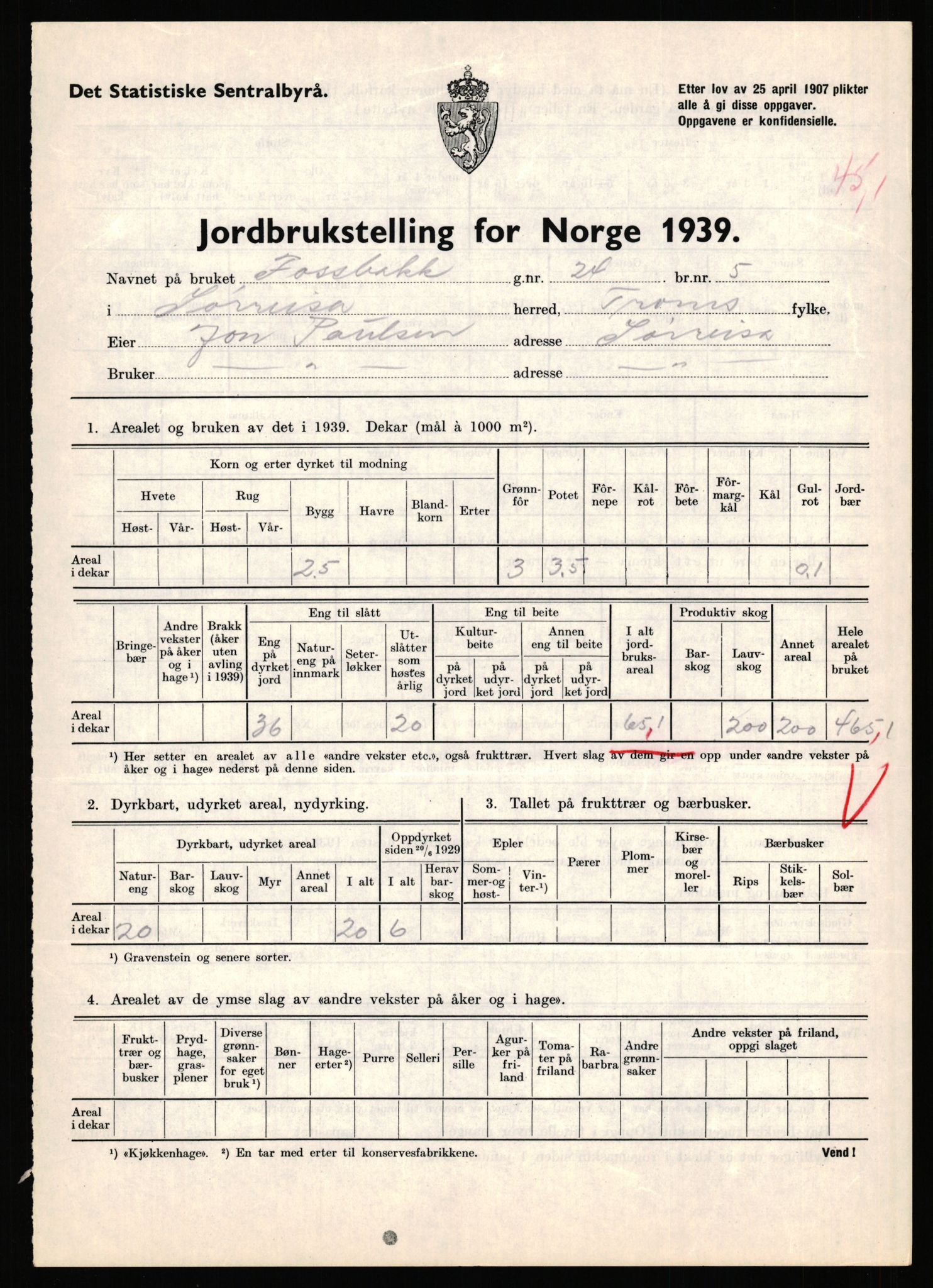 Statistisk sentralbyrå, Næringsøkonomiske emner, Jordbruk, skogbruk, jakt, fiske og fangst, AV/RA-S-2234/G/Gb/L0341: Troms: Sørreisa og Tranøy, 1939, p. 708