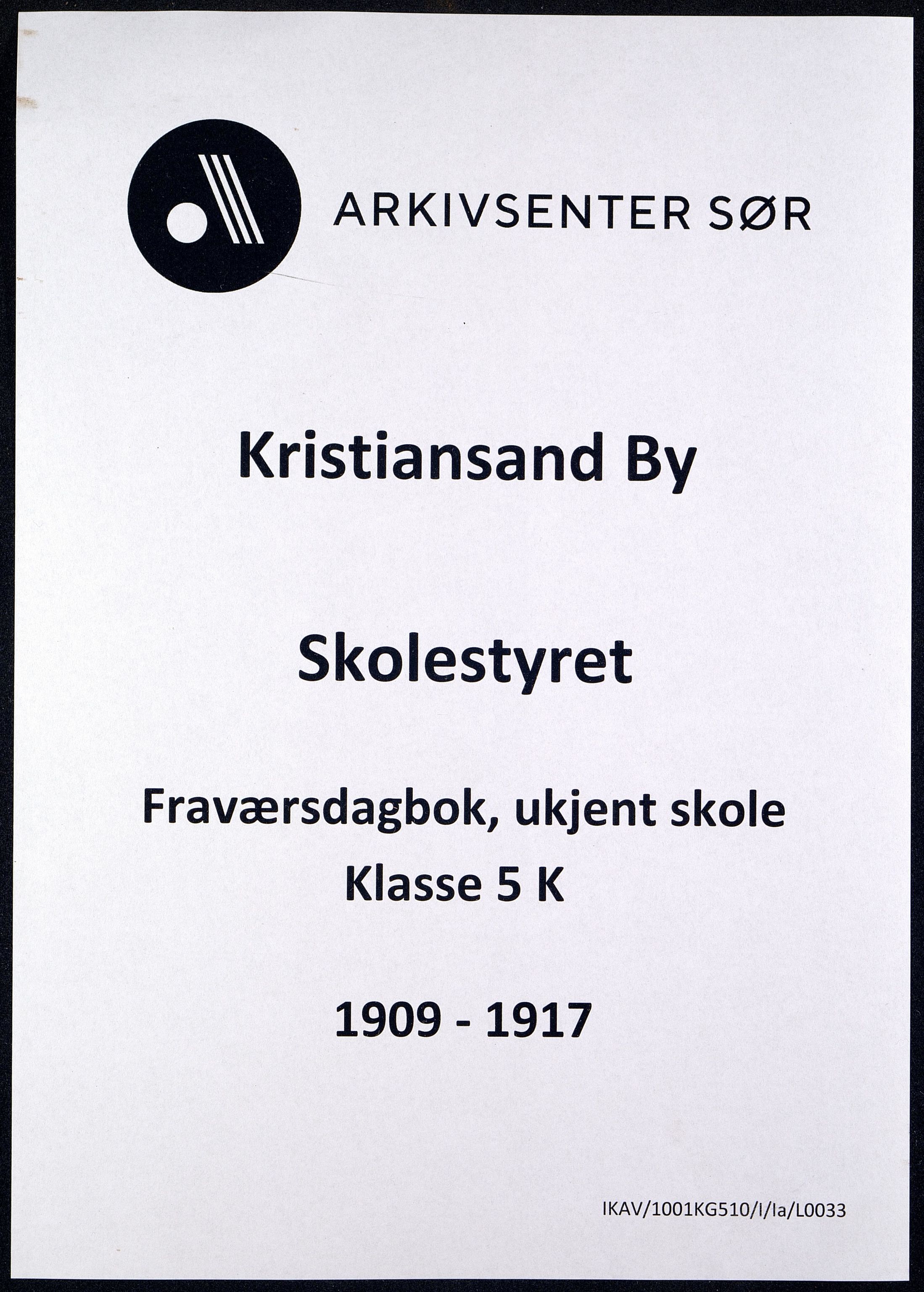 Kristiansand By - Skolekommisjonen/ -Styret, ARKSOR/1001KG510/I/Ia/L0033: Fraværsdagbok for klasse 5 K, 1909-1917