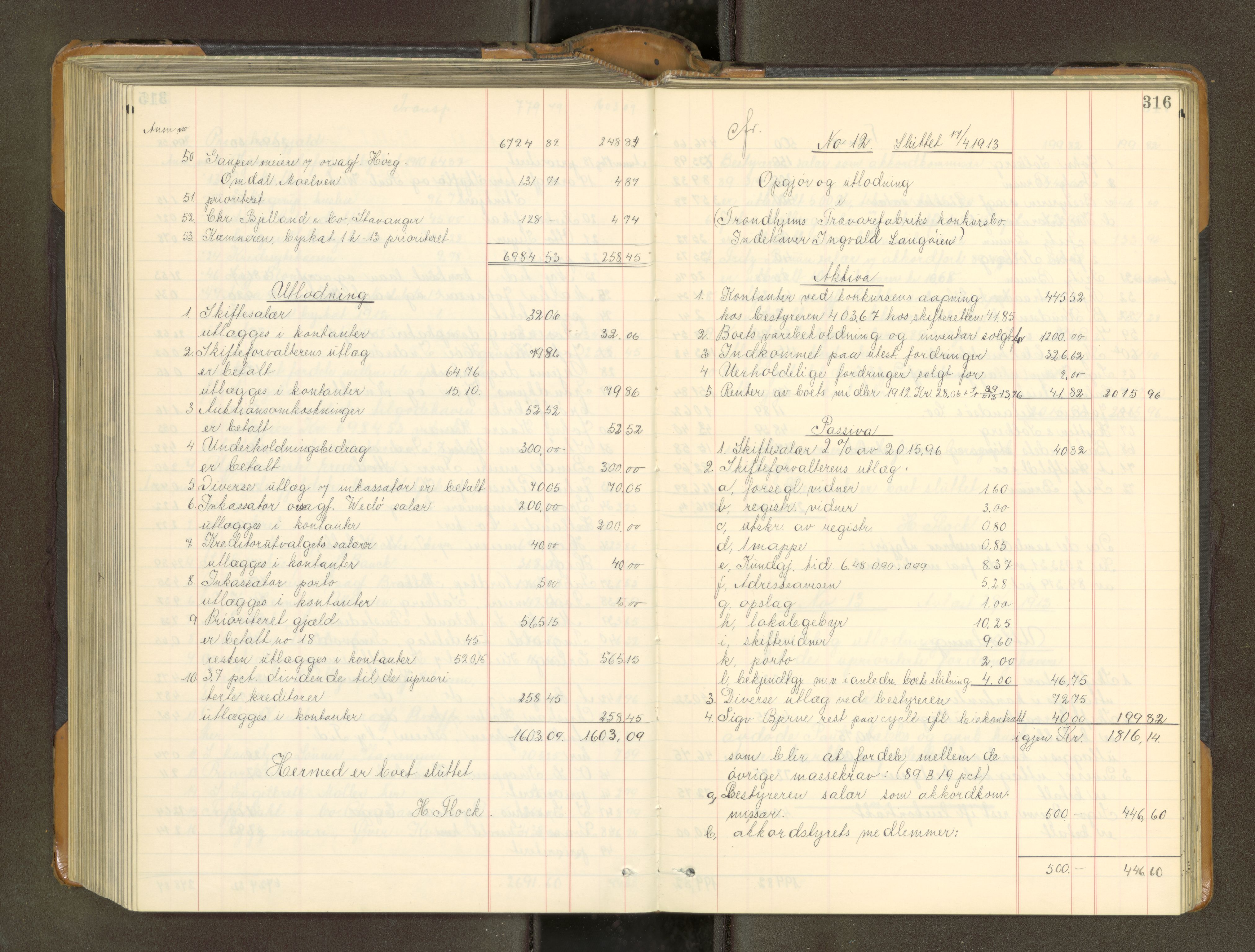 Trondheim byfogd, AV/SAT-A-0003/1/3/3A/L0040: Skifteutlodningsprotokoll - 9/2-1/10. (m/ register), 1910-1913, p. 316