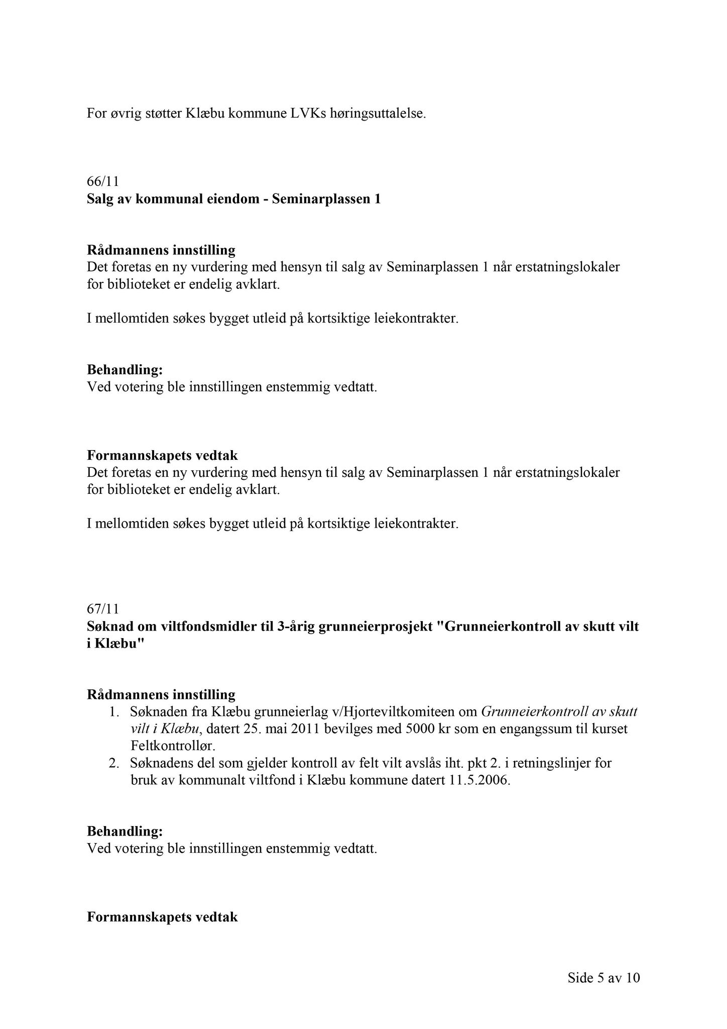 Klæbu Kommune, TRKO/KK/02-FS/L004: Formannsskapet - Møtedokumenter, 2011, p. 1762