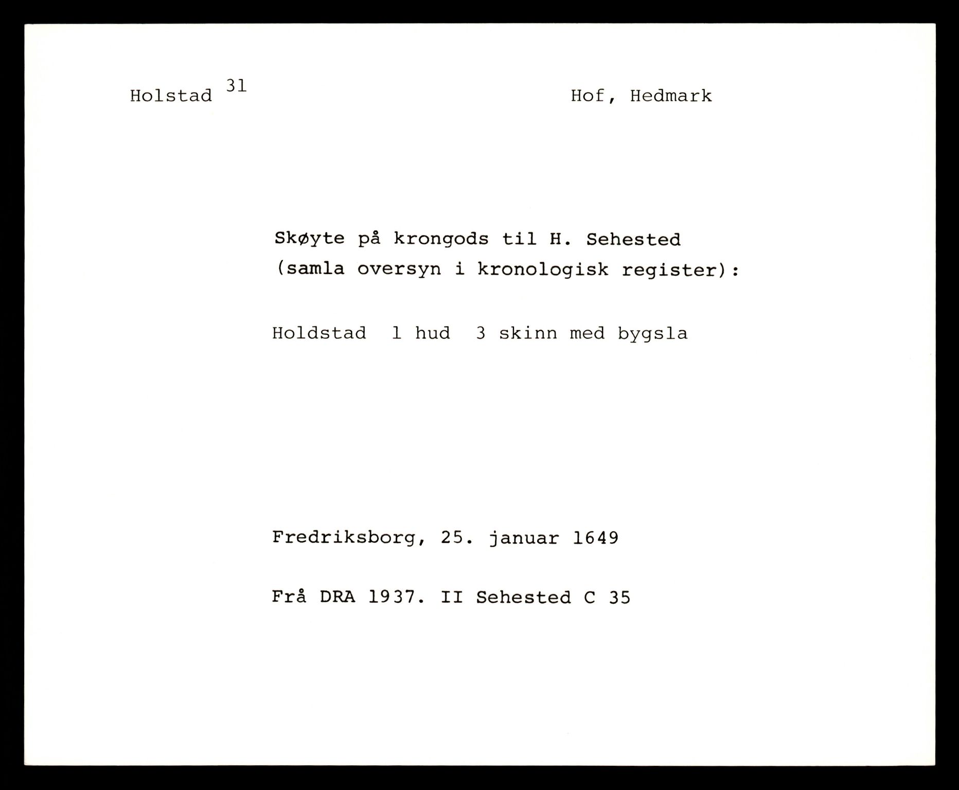 Riksarkivets diplomsamling, AV/RA-EA-5965/F35/F35e/L0008: Registreringssedler Hedmark 2, 1400-1700, p. 85