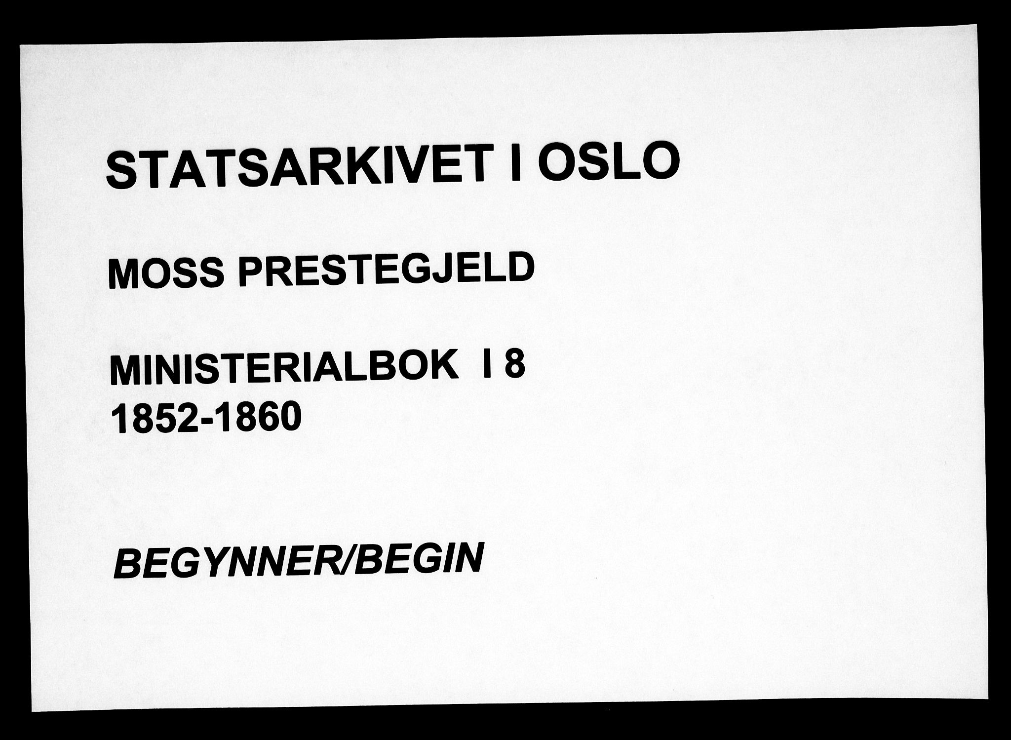 Moss prestekontor Kirkebøker, AV/SAO-A-2003/F/Fa/L0008: Parish register (official) no. I 8, 1852-1869