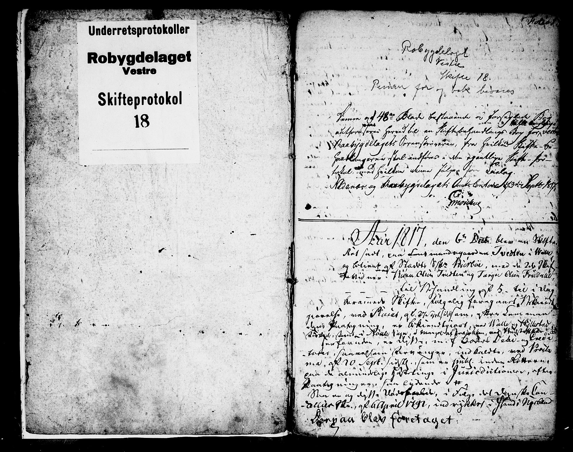 Setesdal sorenskriveri, SAK/1221-0011/H/Hc/L0019: Skifteforhandlingsprotokoll nr 18 Valle tinglag, fra 1825 hele sorenskriveriet, 1817-1827, p. 0b-1a