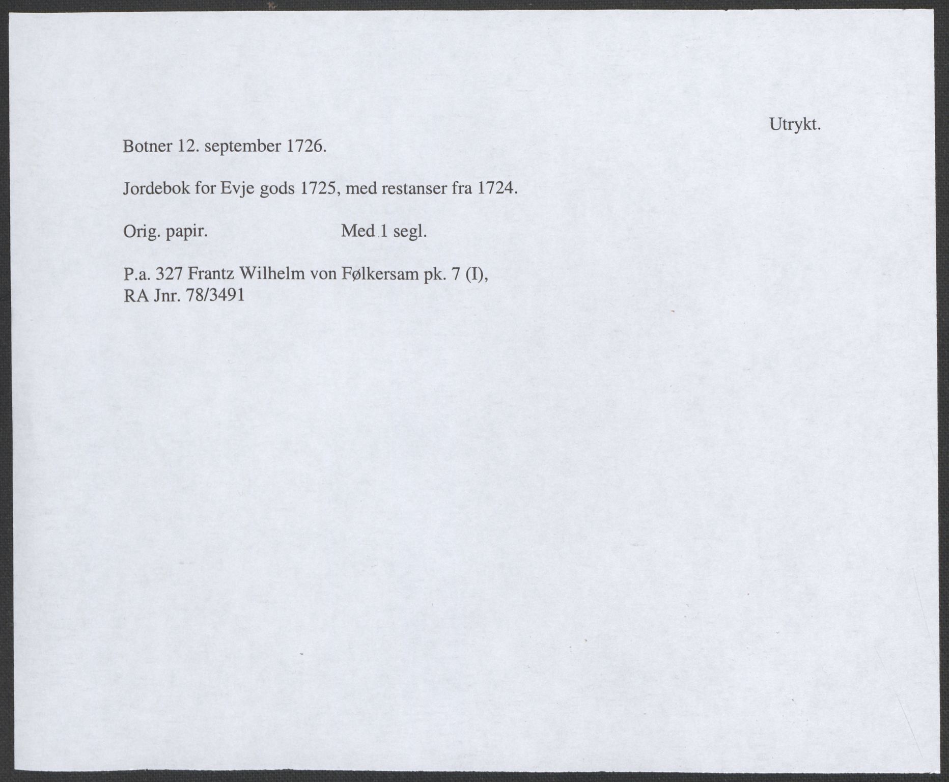 Riksarkivets diplomsamling, RA/EA-5965/F12/L0004: Pk. 7 (I), 1490-1729, p. 275