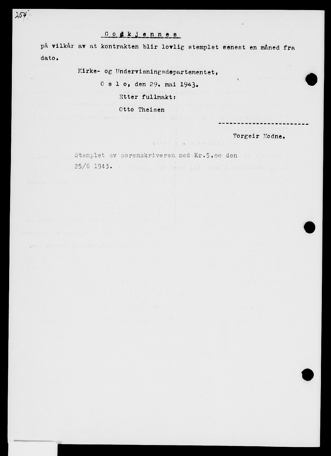 Holmestrand sorenskriveri, AV/SAKO-A-67/G/Ga/Gaa/L0057: Mortgage book no. A-57, 1943-1944, Diary no: : 903/1943