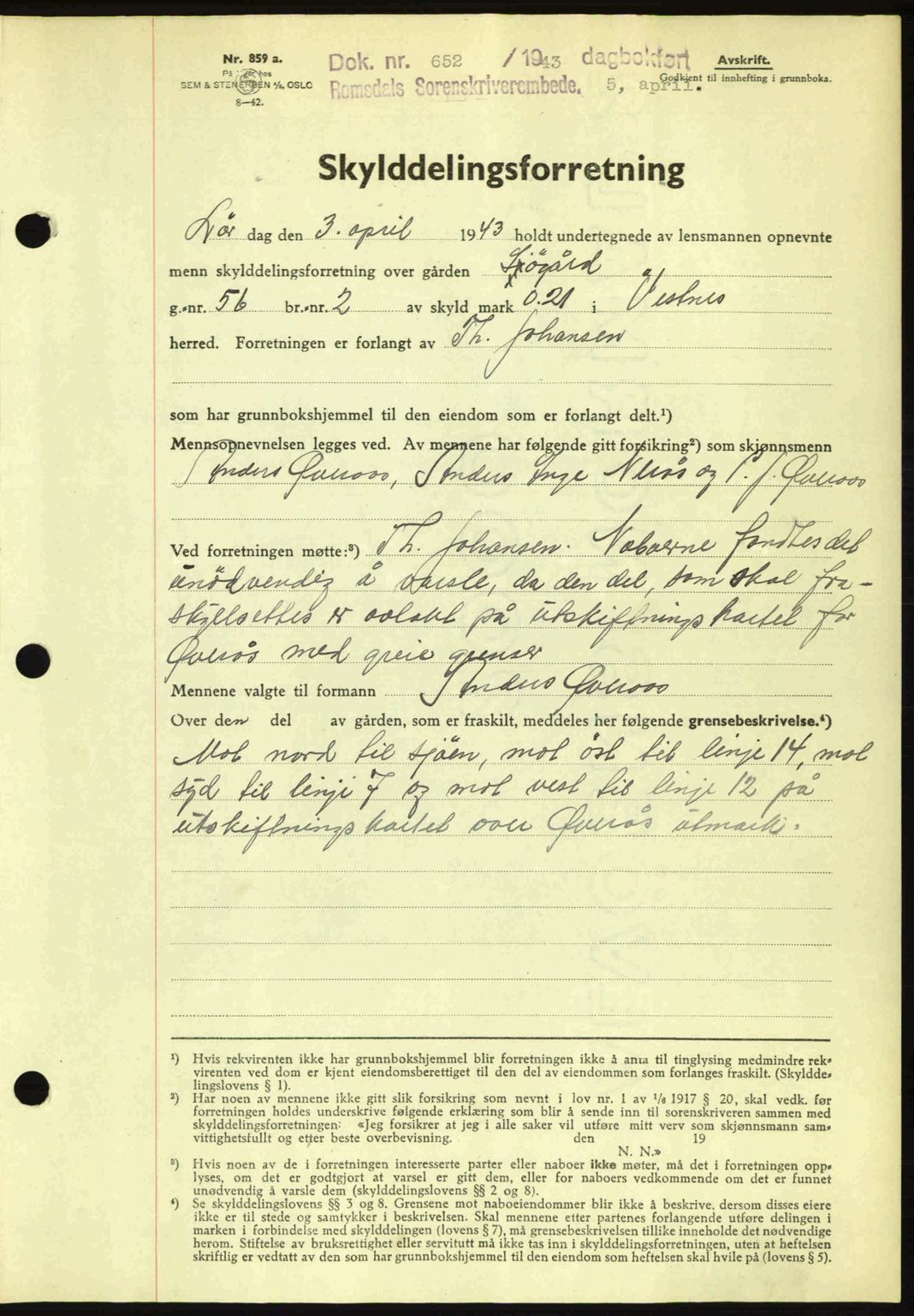 Romsdal sorenskriveri, AV/SAT-A-4149/1/2/2C: Mortgage book no. A14, 1943-1943, Diary no: : 652/1943