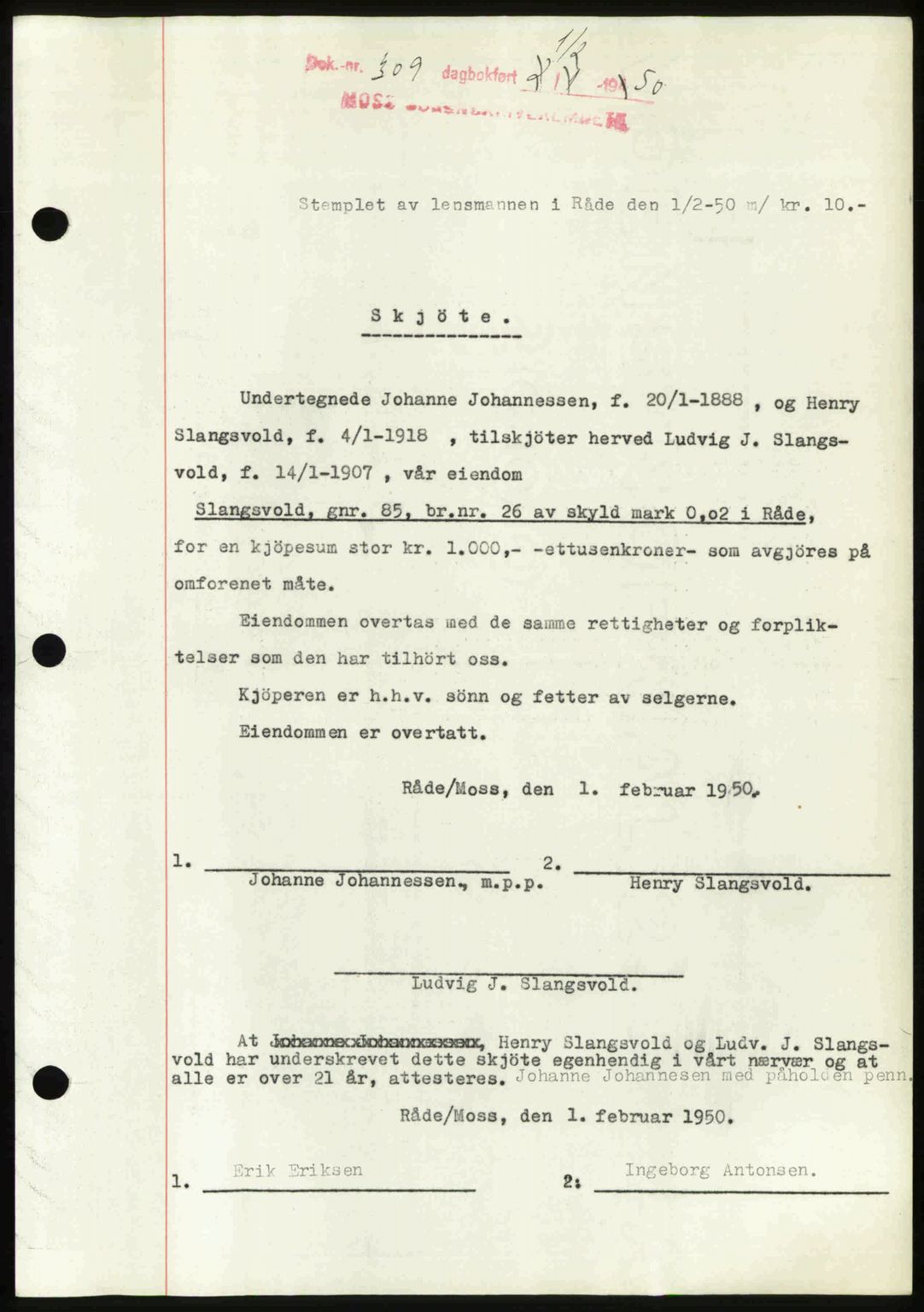 Moss sorenskriveri, SAO/A-10168: Mortgage book no. A25, 1950-1950, Diary no: : 309/1950