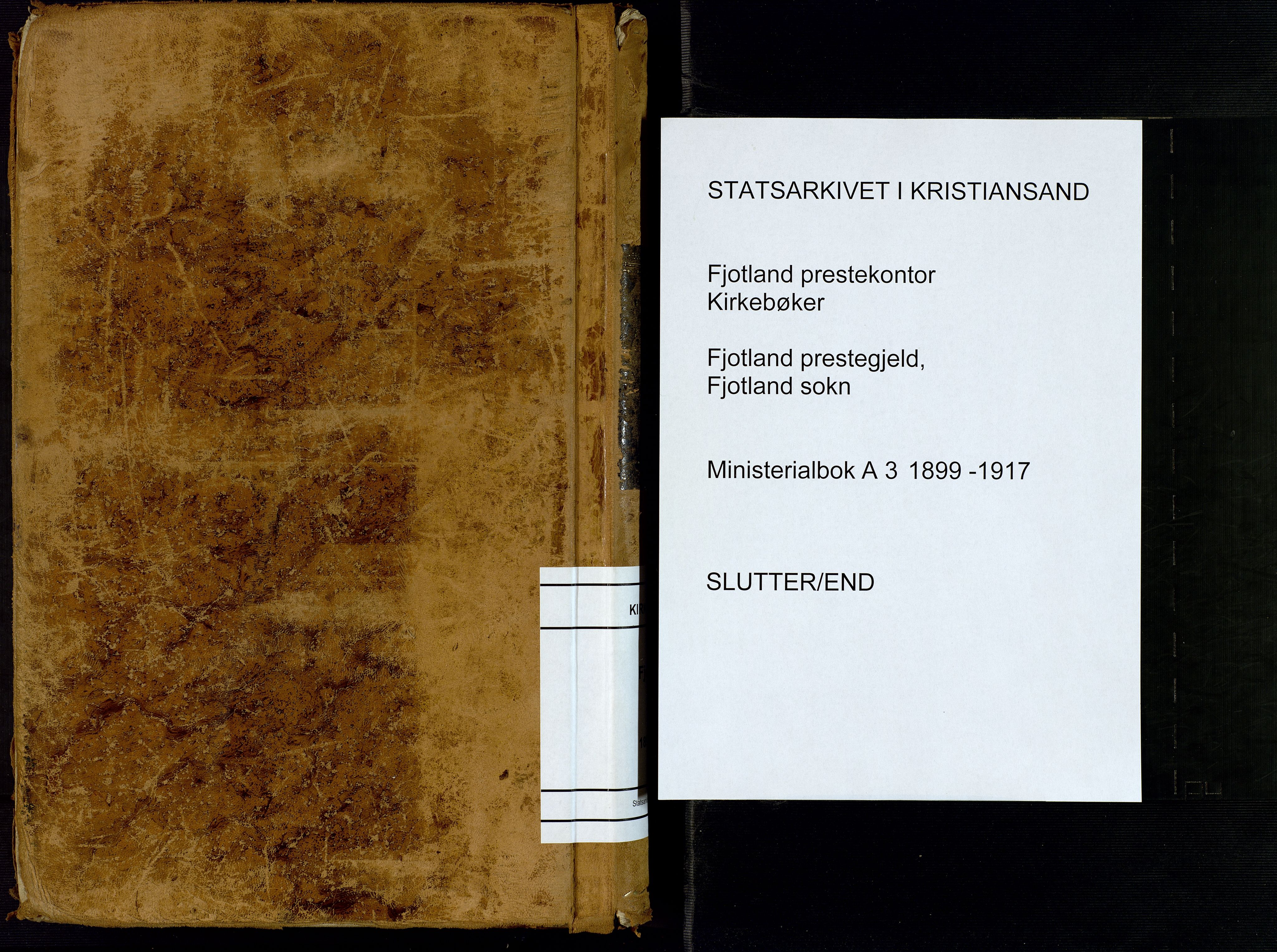 Fjotland sokneprestkontor, AV/SAK-1111-0010/F/Fa/L0003: Parish register (official) no. A 3, 1899-1917