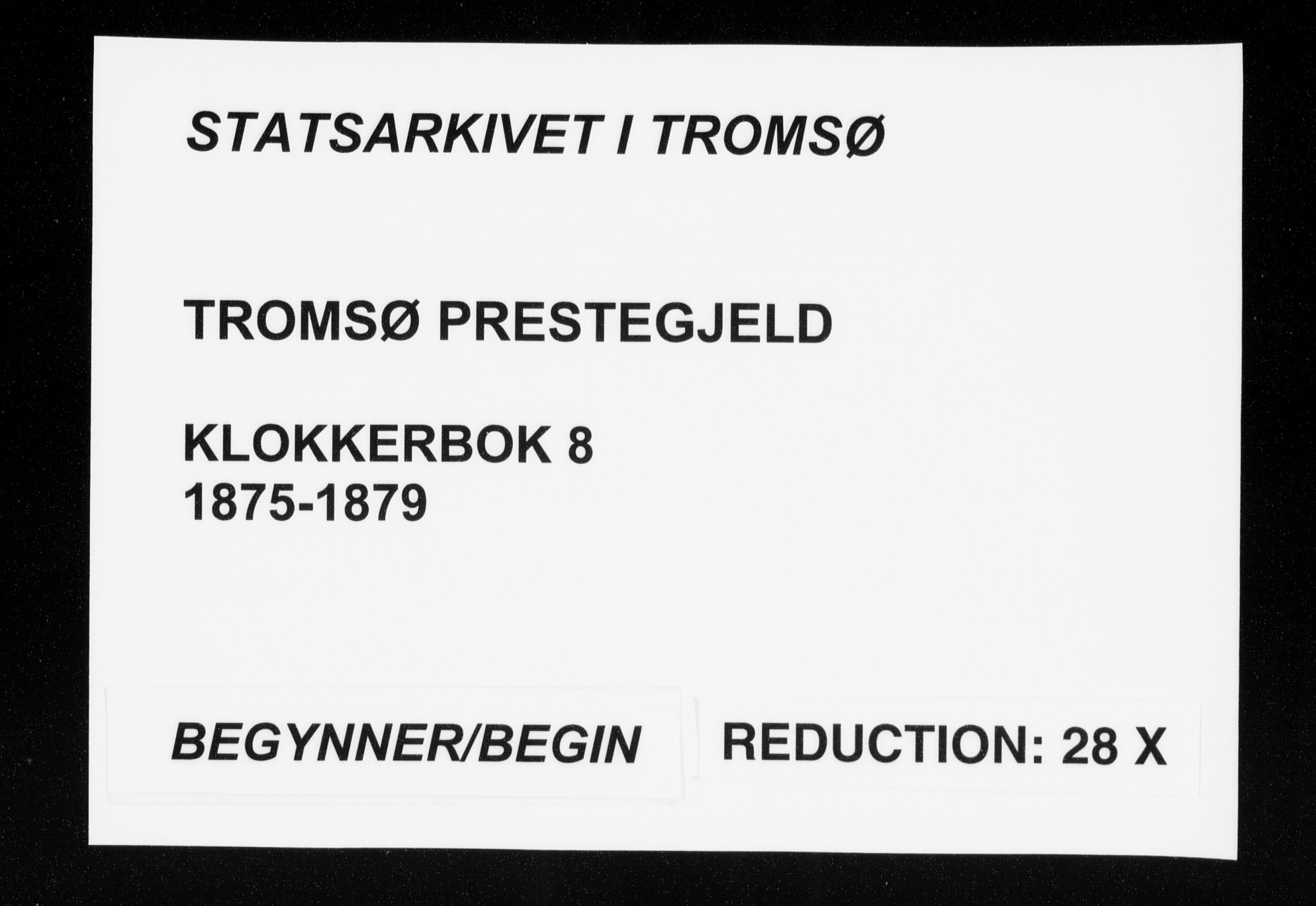 Tromsø sokneprestkontor/stiftsprosti/domprosti, SATØ/S-1343/G/Gb/L0008klokker: Parish register (copy) no. 8, 1875-1879