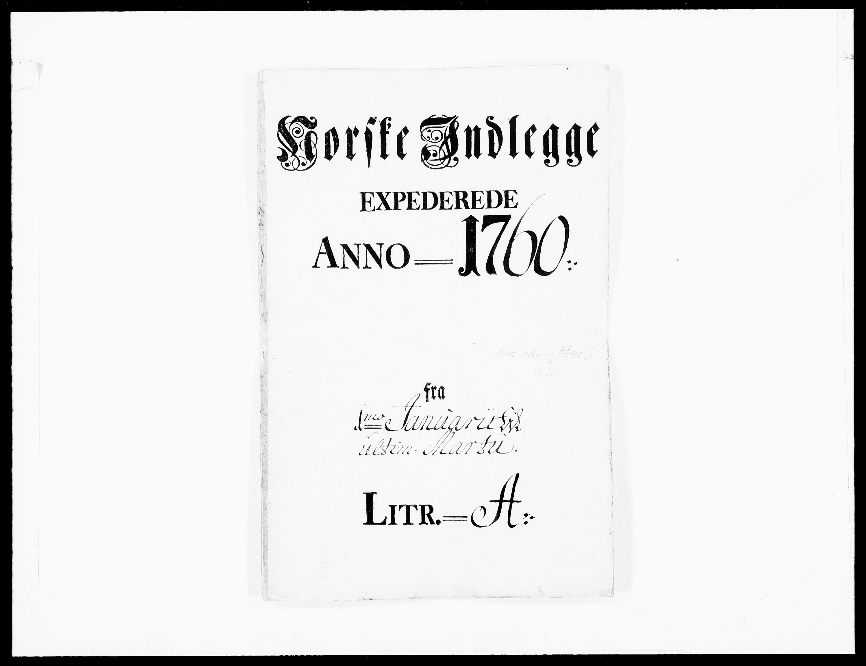 Danske Kanselli 1572-1799, AV/RA-EA-3023/F/Fc/Fcc/Fcca/L0179: Norske innlegg 1572-1799, 1760, p. 1