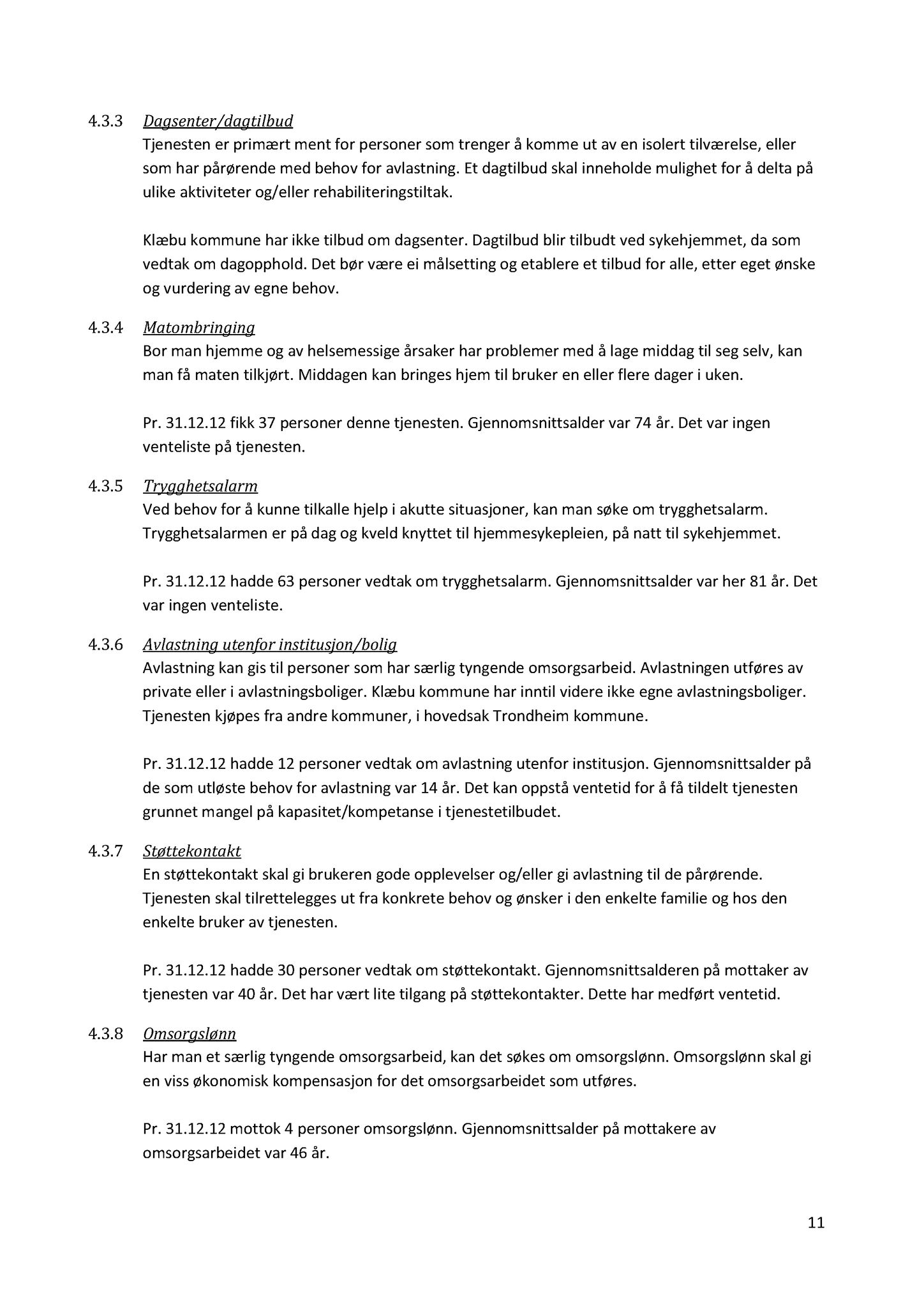 Klæbu Kommune, TRKO/KK/05-UOm/L004: Utvalg for omsorg - Møtedokumenter, 2013, p. 220