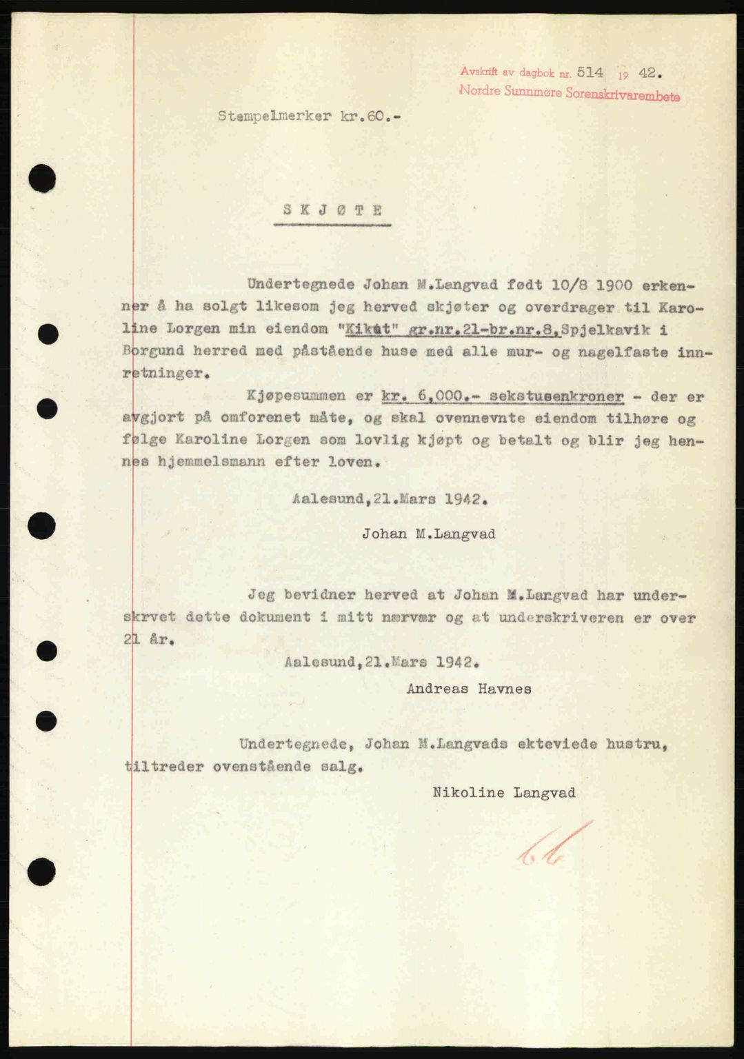 Nordre Sunnmøre sorenskriveri, AV/SAT-A-0006/1/2/2C/2Ca: Mortgage book no. A13, 1942-1942, Diary no: : 514/1942