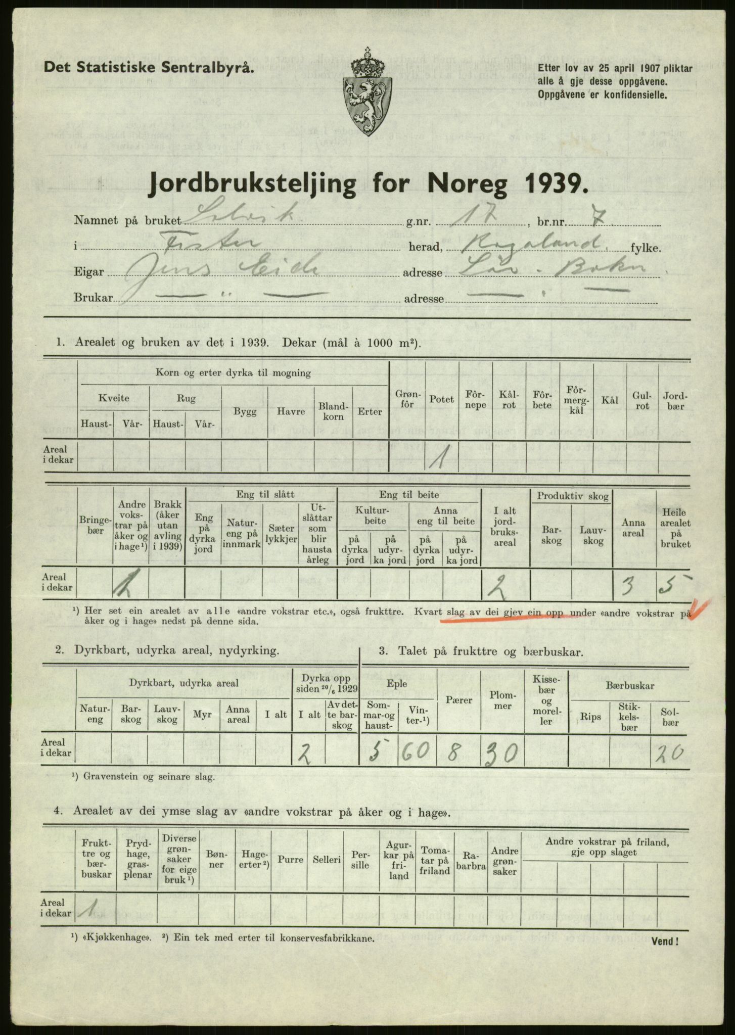 Statistisk sentralbyrå, Næringsøkonomiske emner, Jordbruk, skogbruk, jakt, fiske og fangst, AV/RA-S-2234/G/Gb/L0184: Rogaland: Årdal, Fister og Hjelmeland, 1939, p. 85