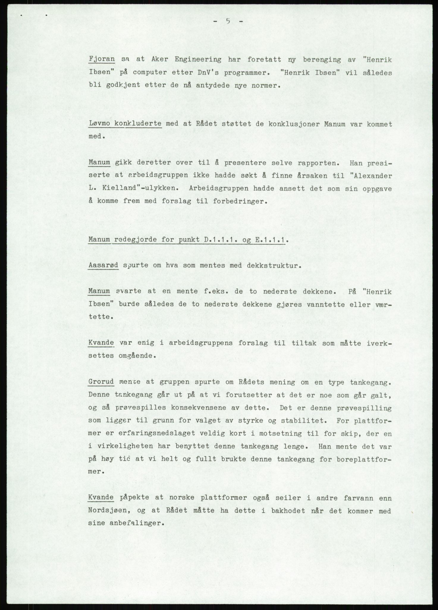 Justisdepartementet, Granskningskommisjonen ved Alexander Kielland-ulykken 27.3.1980, AV/RA-S-1165/D/L0013: H Sjøfartsdirektoratet og Skipskontrollen (H25-H43, H45, H47-H48, H50, H52)/I Det norske Veritas (I34, I41, I47), 1980-1981, p. 176