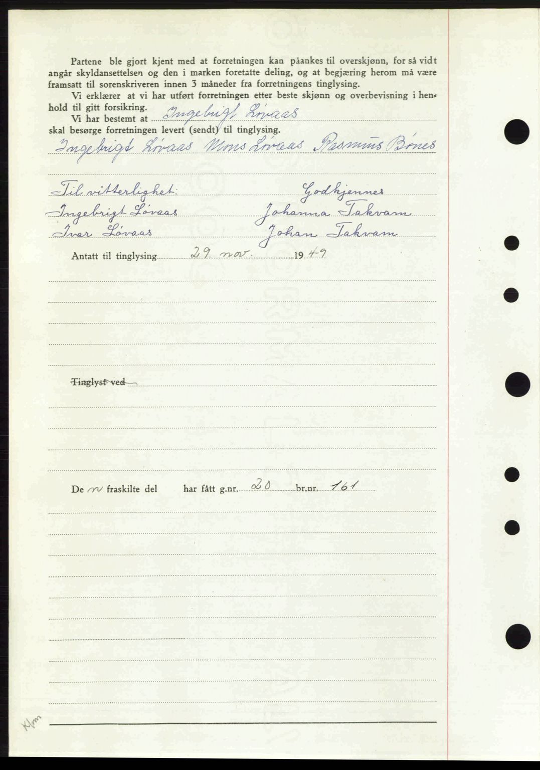Midhordland sorenskriveri, SAB/A-3001/1/G/Gb/Gbj/L0034: Mortgage book no. A65-67, 1949-1949, Diary no: : 7438/1949