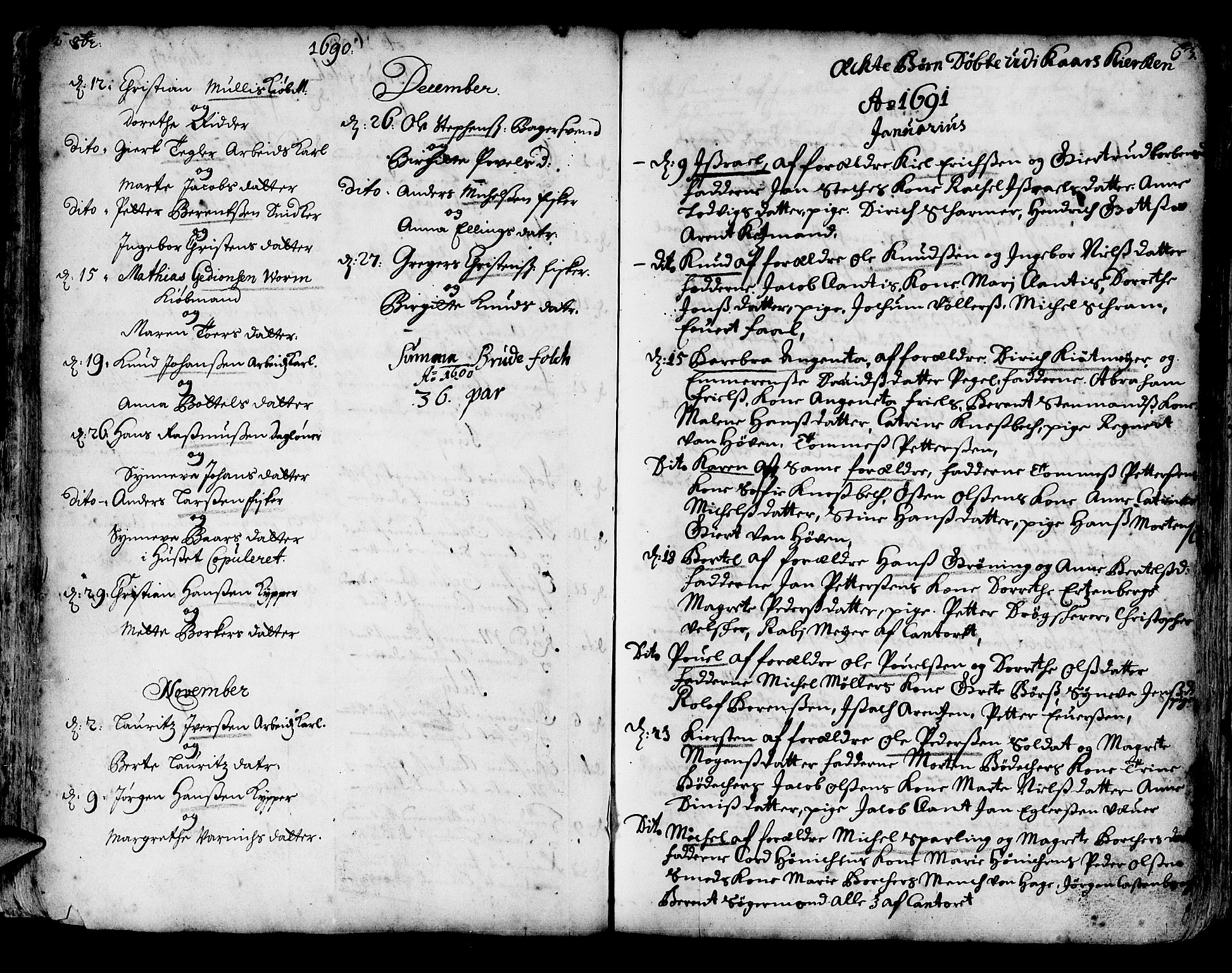 Korskirken sokneprestembete, AV/SAB-A-76101/H/Haa/L0002: Parish register (official) no. A 2, 1688-1697, p. 62-63