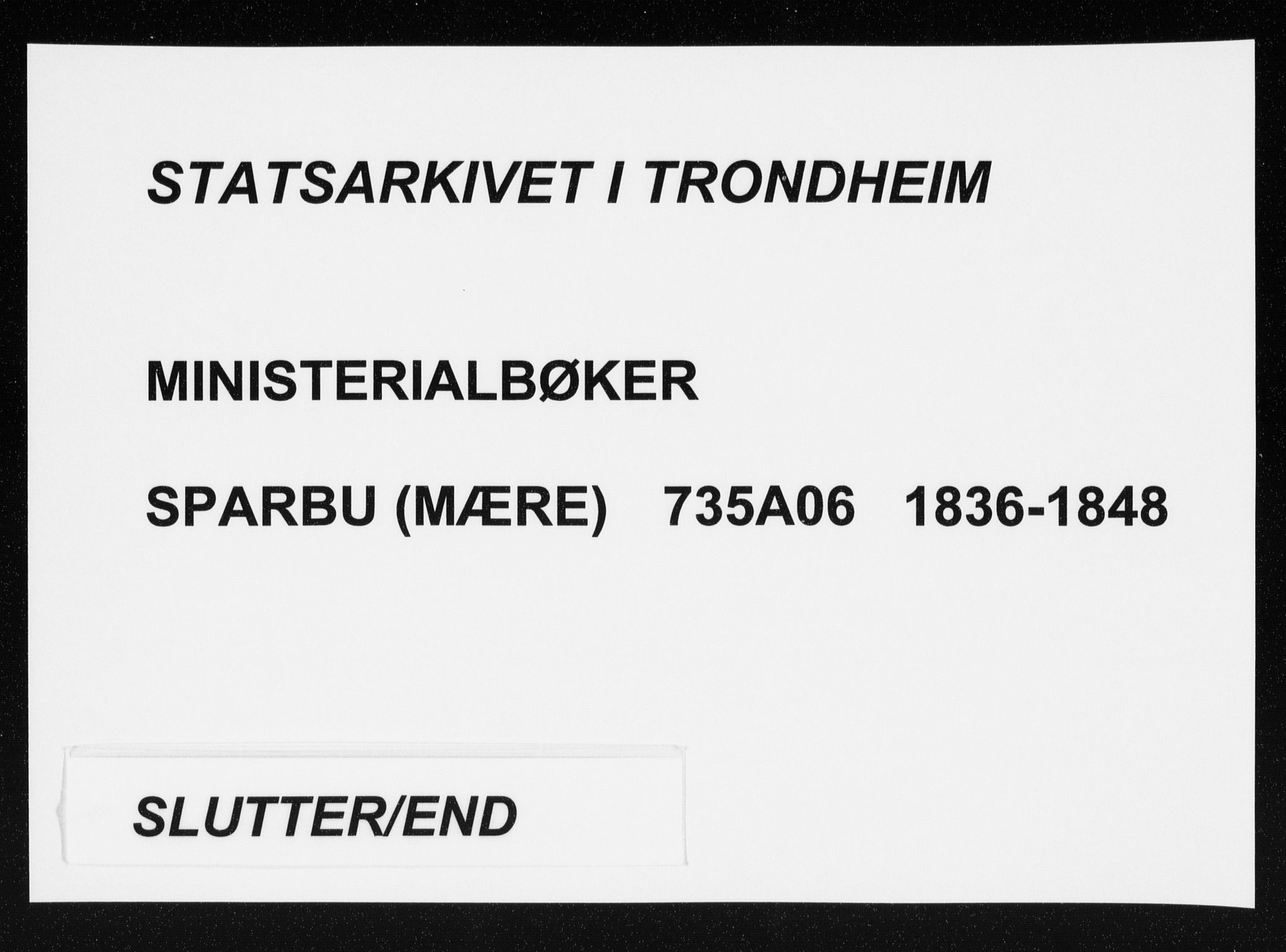 Ministerialprotokoller, klokkerbøker og fødselsregistre - Nord-Trøndelag, SAT/A-1458/735/L0339: Parish register (official) no. 735A06 /2, 1836-1848