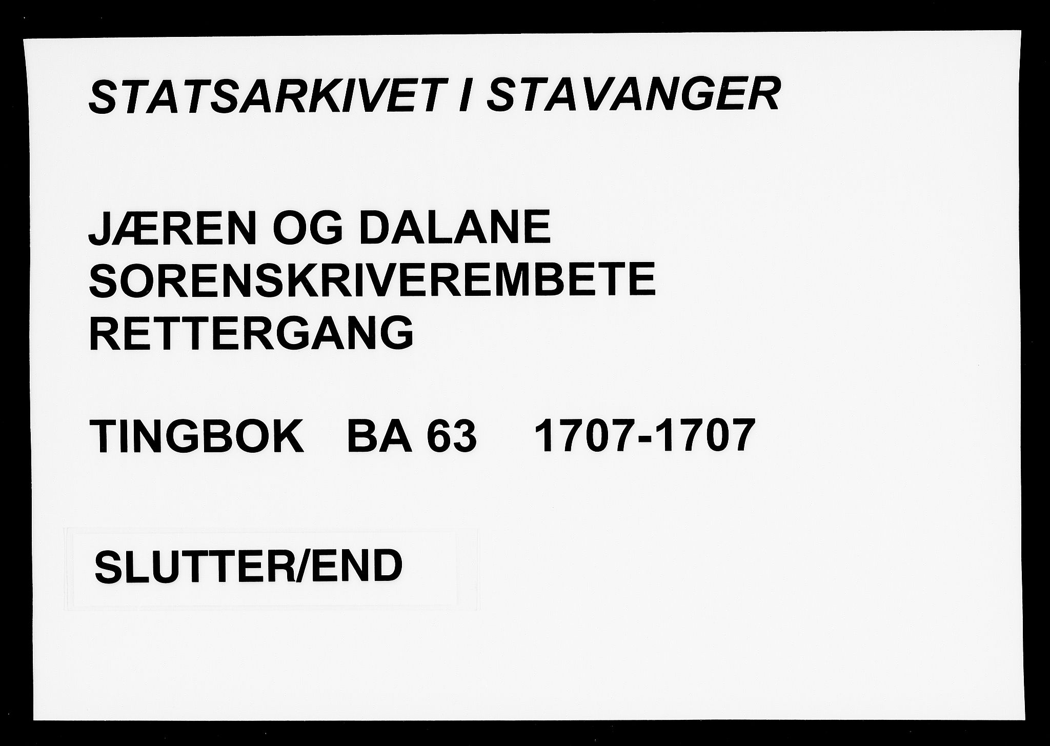 Jæren og Dalane sorenskriveri, AV/SAST-A-100306/3/30/30BA/L0063: TINGBOK, 1707