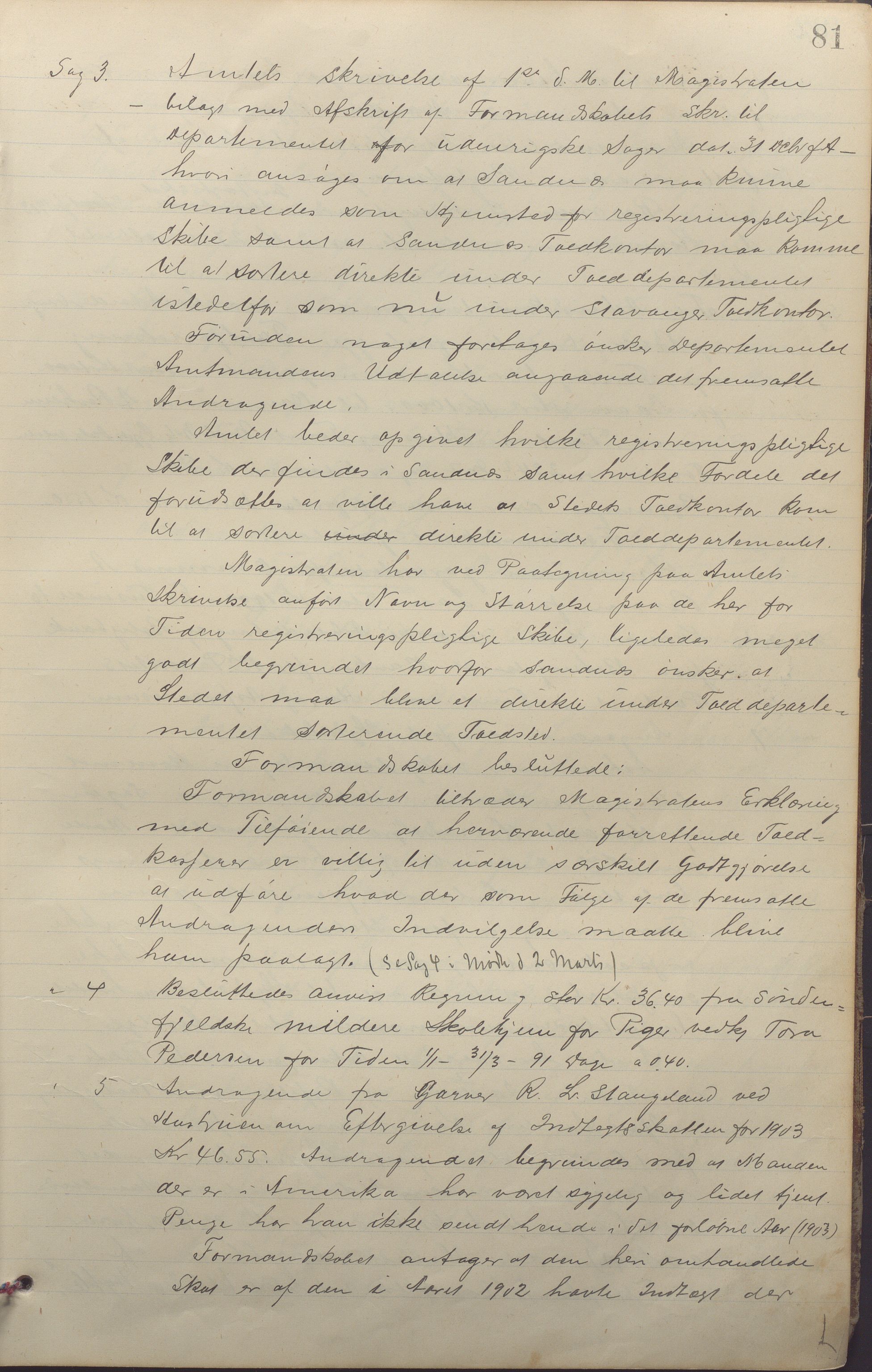 Sandnes kommune - Formannskapet og Bystyret, IKAR/K-100188/Aa/L0006: Møtebok, 1902-1909, p. 81