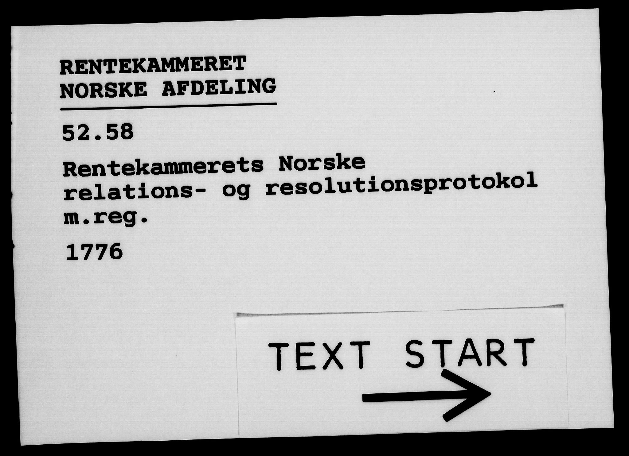 Rentekammeret, Kammerkanselliet, RA/EA-3111/G/Gf/Gfa/L0058: Norsk relasjons- og resolusjonsprotokoll (merket RK 52.58), 1776, p. 1