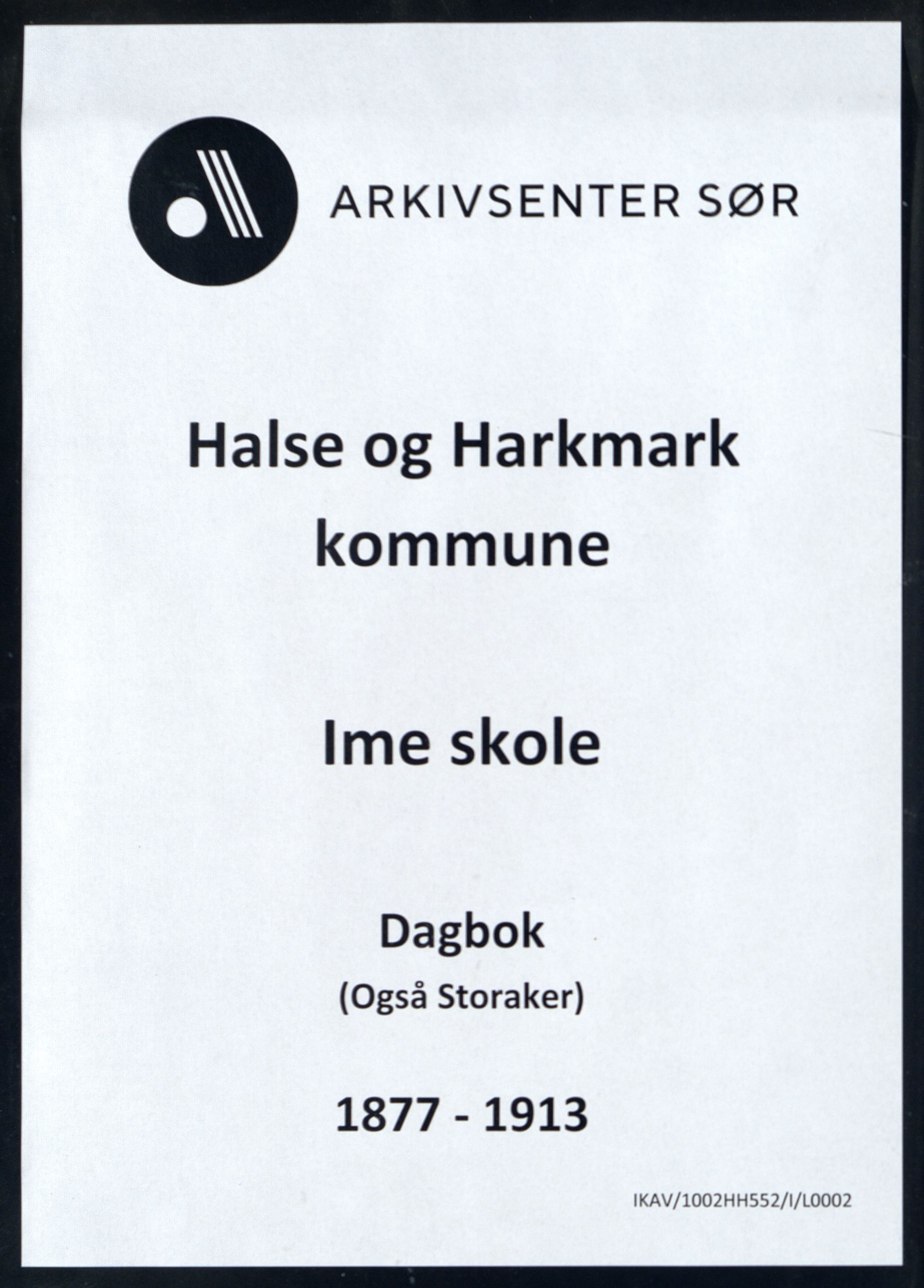 Halse og Harkmark kommune - Ime Skole, ARKSOR/1002HH552/I/L0002: Dagbok, 1877-1913