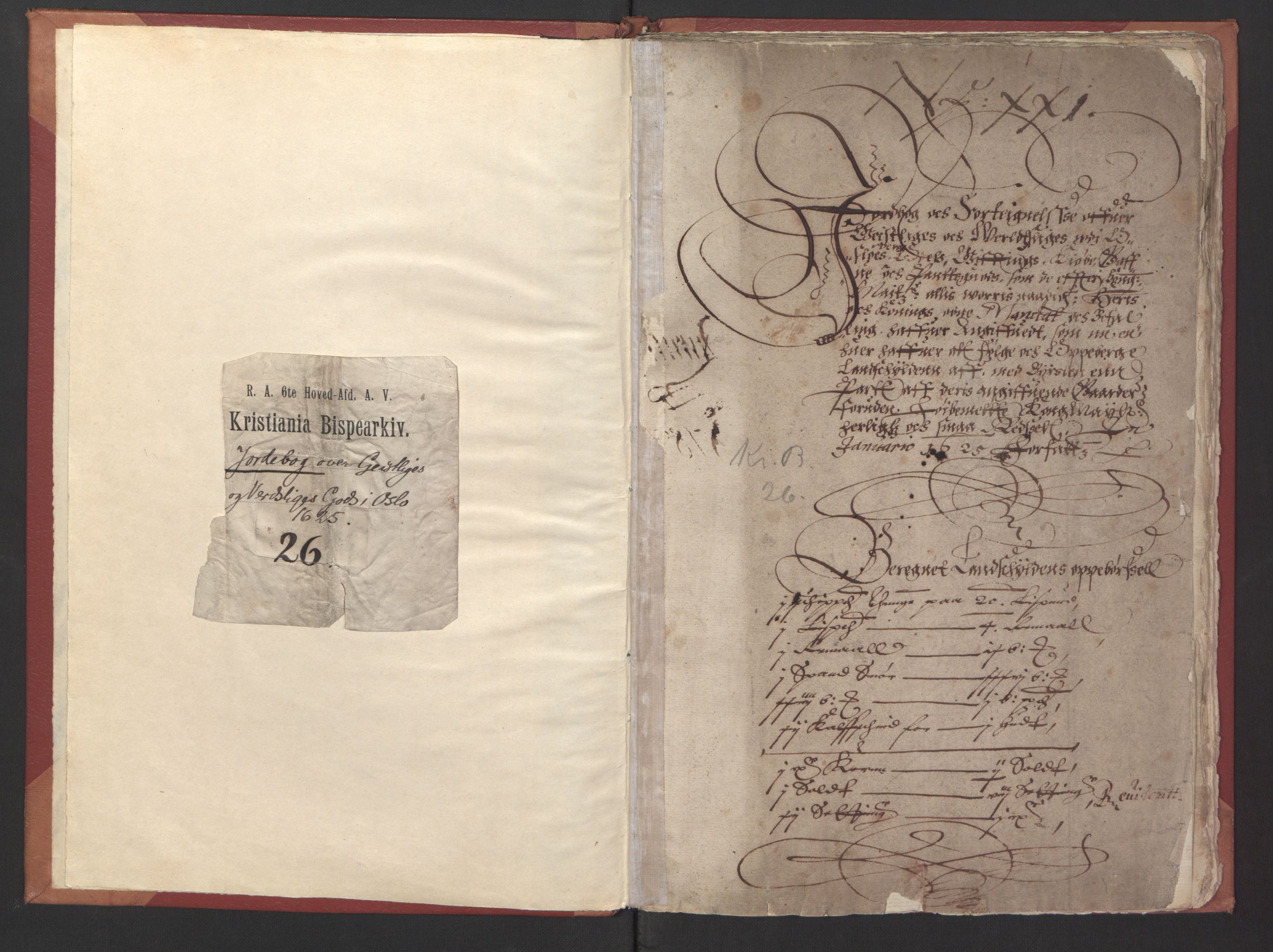 Stattholderembetet 1572-1771, RA/EA-2870/Ek/L0008/0001: Jordebøker til utlikning av rosstjeneste 1624-1626: / Odelsjordebok for Oslo by, 1625, p. 5