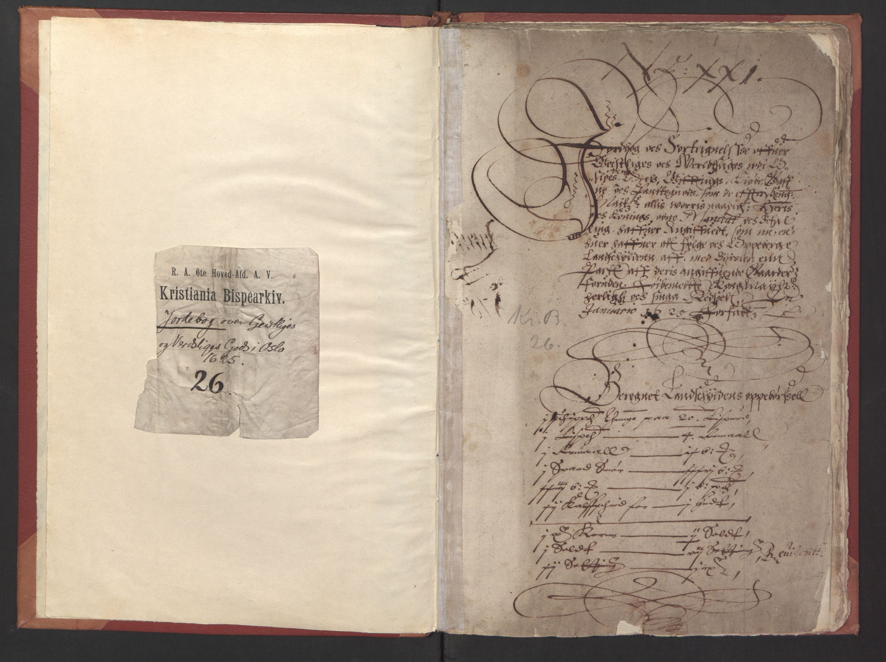 Stattholderembetet 1572-1771, AV/RA-EA-2870/Ek/L0008/0001: Jordebøker til utlikning av rosstjeneste 1624-1626: / Odelsjordebok for Oslo by, 1625, p. 5