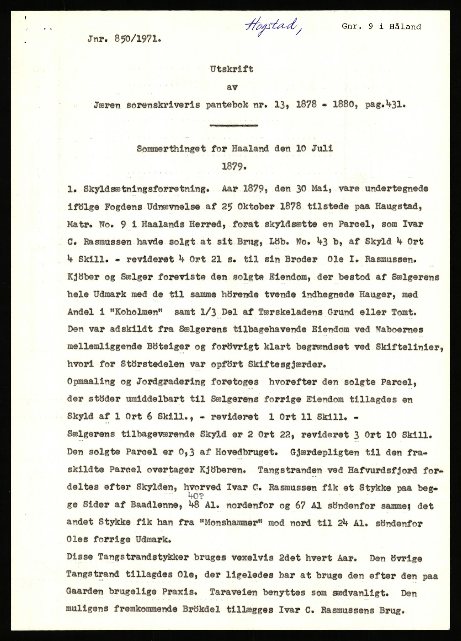 Statsarkivet i Stavanger, AV/SAST-A-101971/03/Y/Yj/L0038: Avskrifter sortert etter gårdsnavn: Hodne - Holte, 1750-1930, p. 323