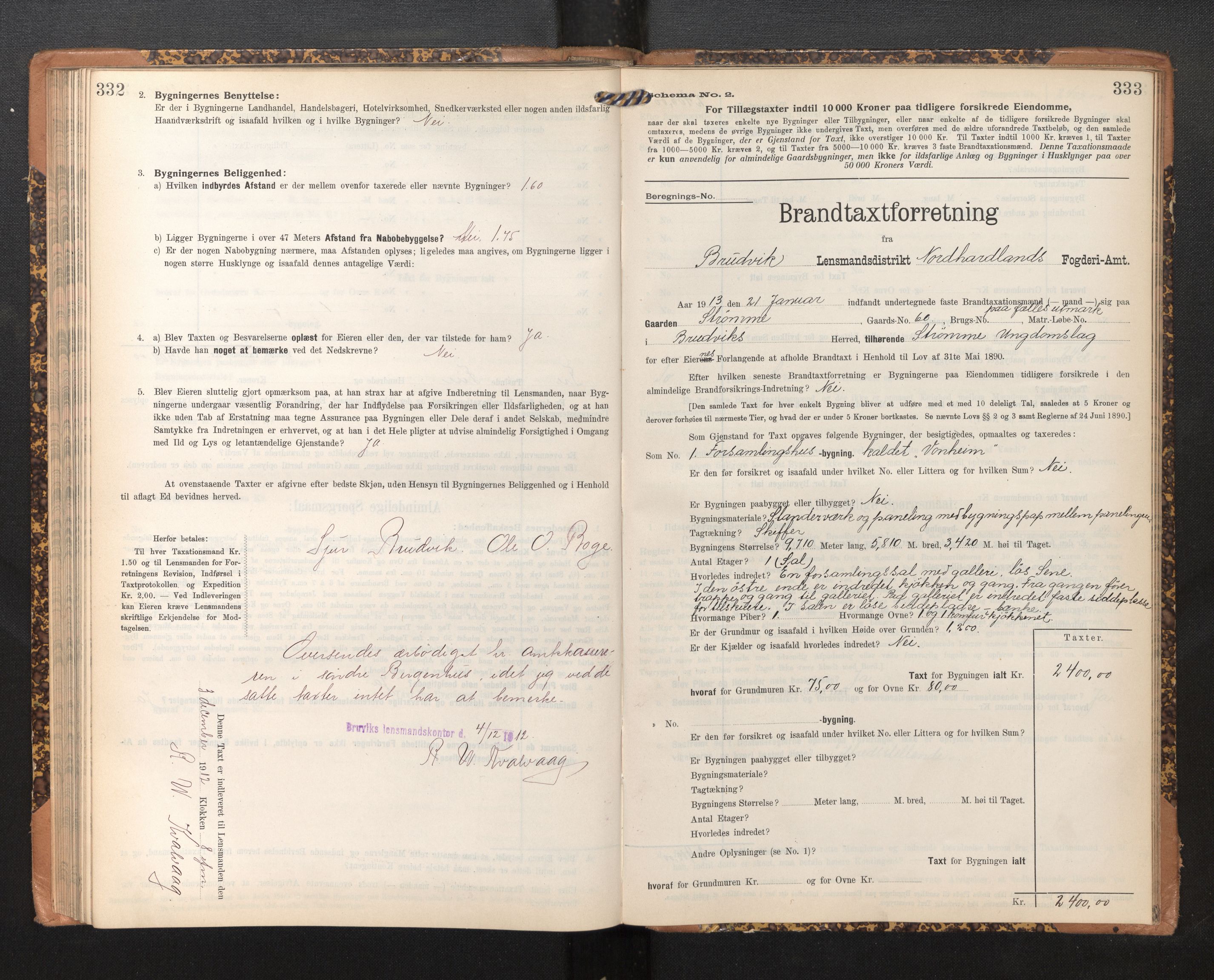Lensmannen i Bruvik, SAB/A-31301/0012/L0007: Branntakstprotokoll, skjematakst, 1906-1918, p. 332-333