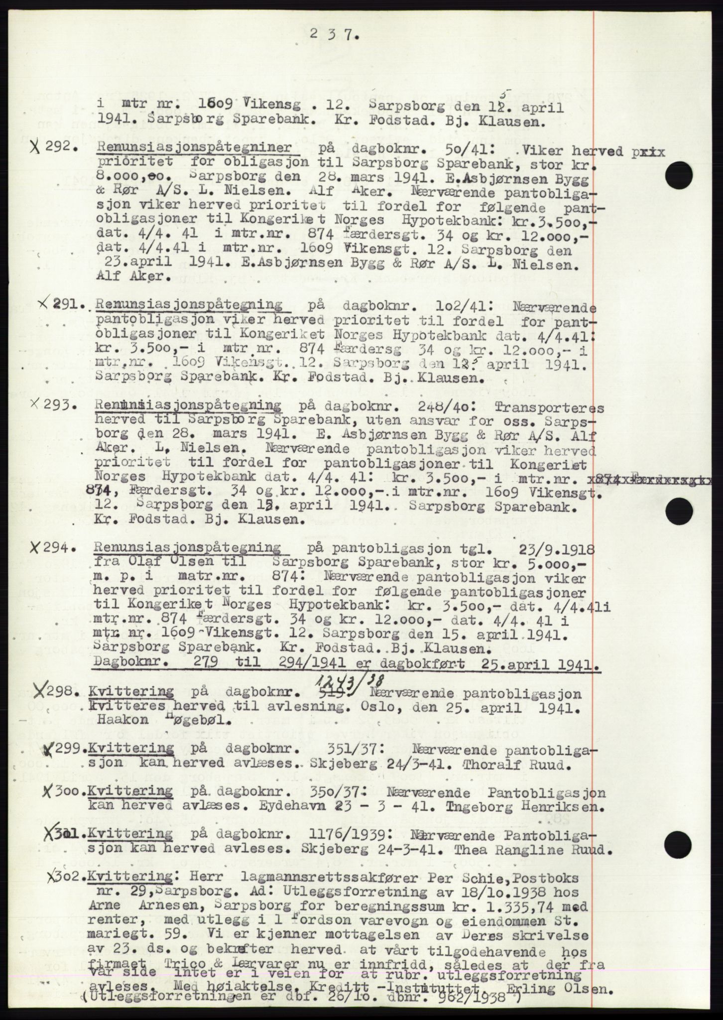 Sarpsborg byfogd, SAO/A-10864/G/Ga/Gae/L0001: Mortgage book no. C1, 1943-1951, Deed date: 25.04.1941