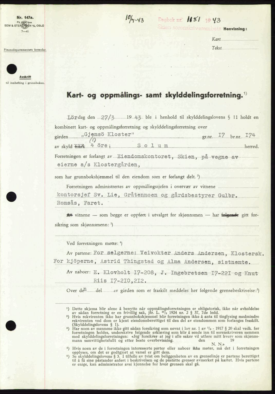 Skien sorenskriveri, AV/SAKO-A-225/G/Ga/Gaa/L0007: Mortgage book no. A-7, 1943-1943, Diary no: : 1181/1943