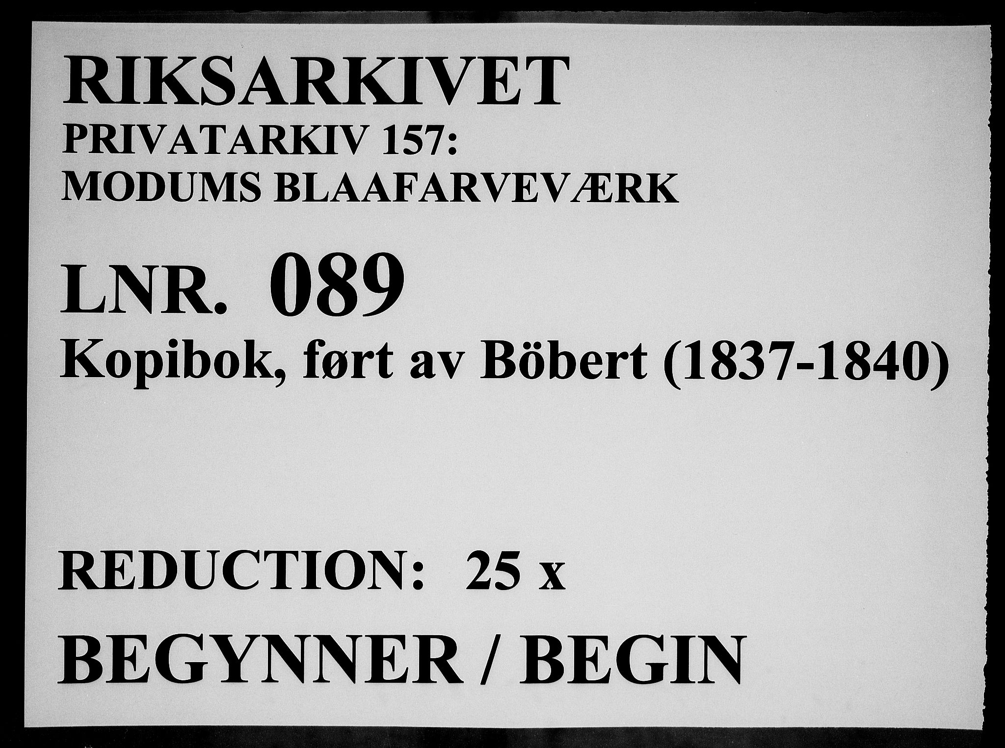 Modums Blaafarveværk, RA/PA-0157/G/Gb/L0089/0001: -- / Kopibok, ført av Bøbert, 1837-1840, p. 1