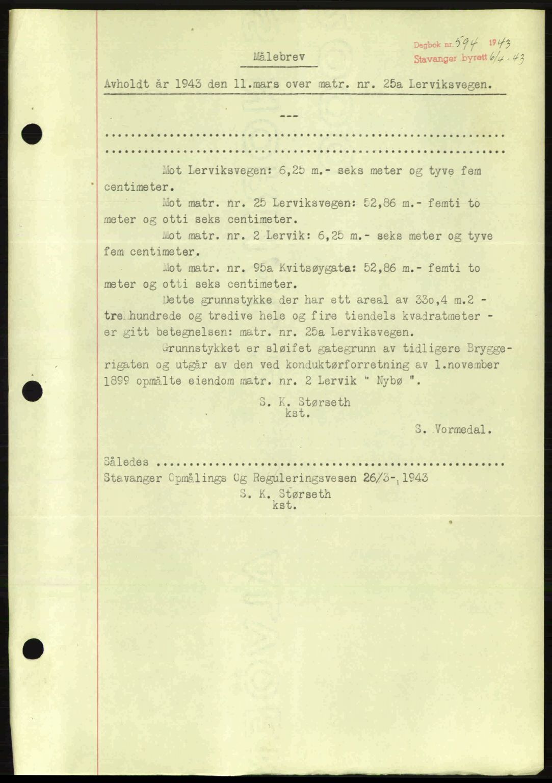 Stavanger byrett, SAST/A-100455/002/G/Gb/L0017: Mortgage book no. A7, 1941-1943, Diary no: : 594/1943