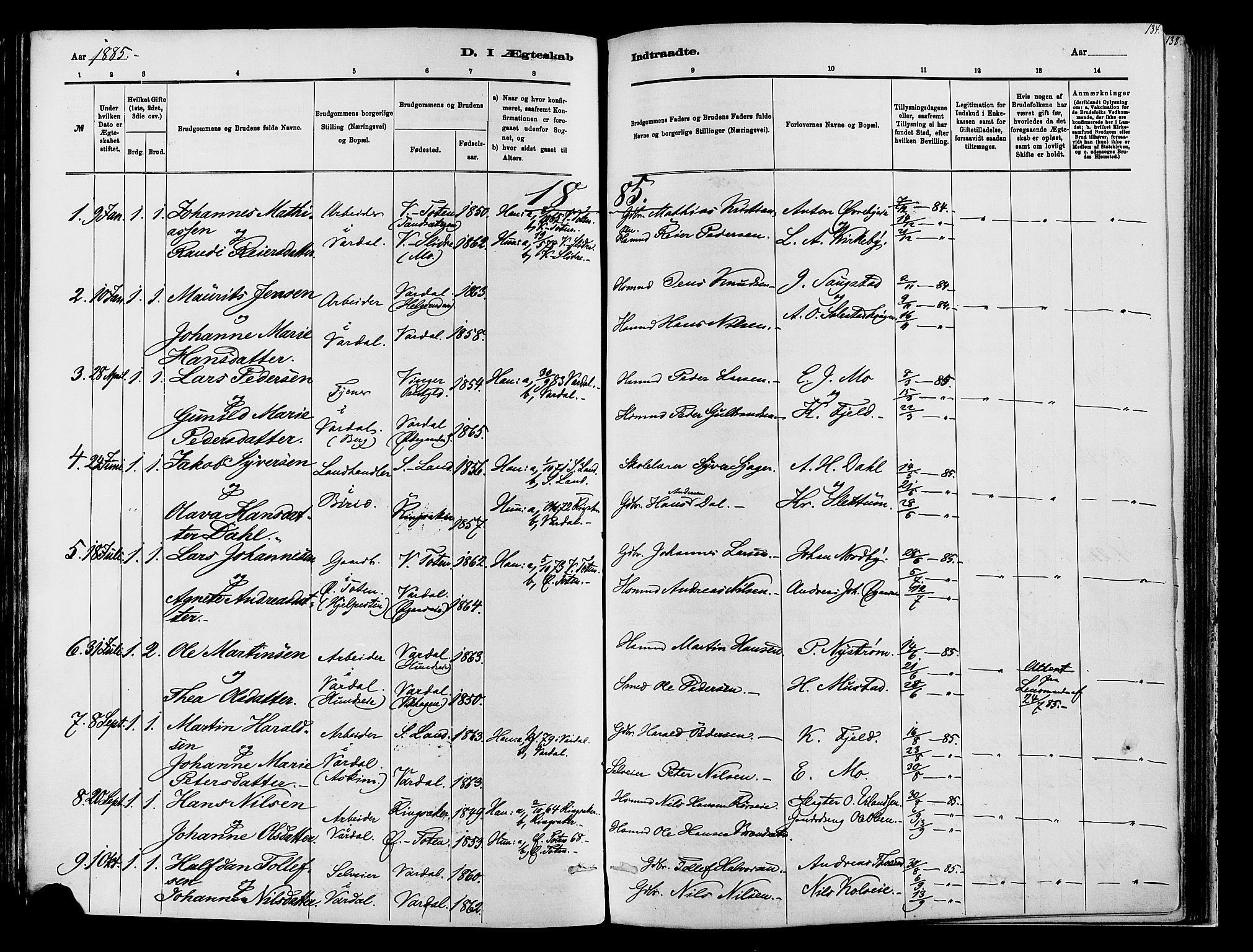 Vardal prestekontor, SAH/PREST-100/H/Ha/Haa/L0009: Parish register (official) no. 9, 1878-1892, p. 134