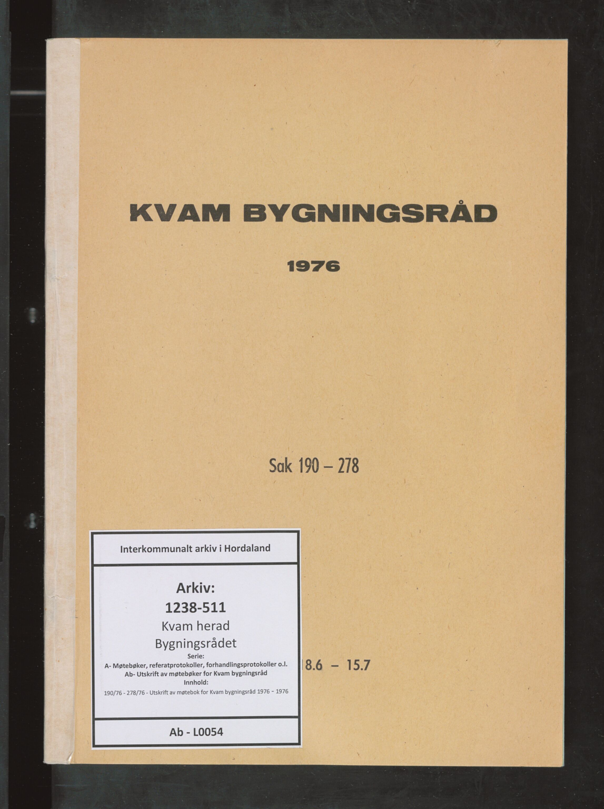 Kvam herad. Bygningsrådet, IKAH/1238-511/A/Ab/L0054: Utskrift av møtebok for Kvam bygningsråd, 1976