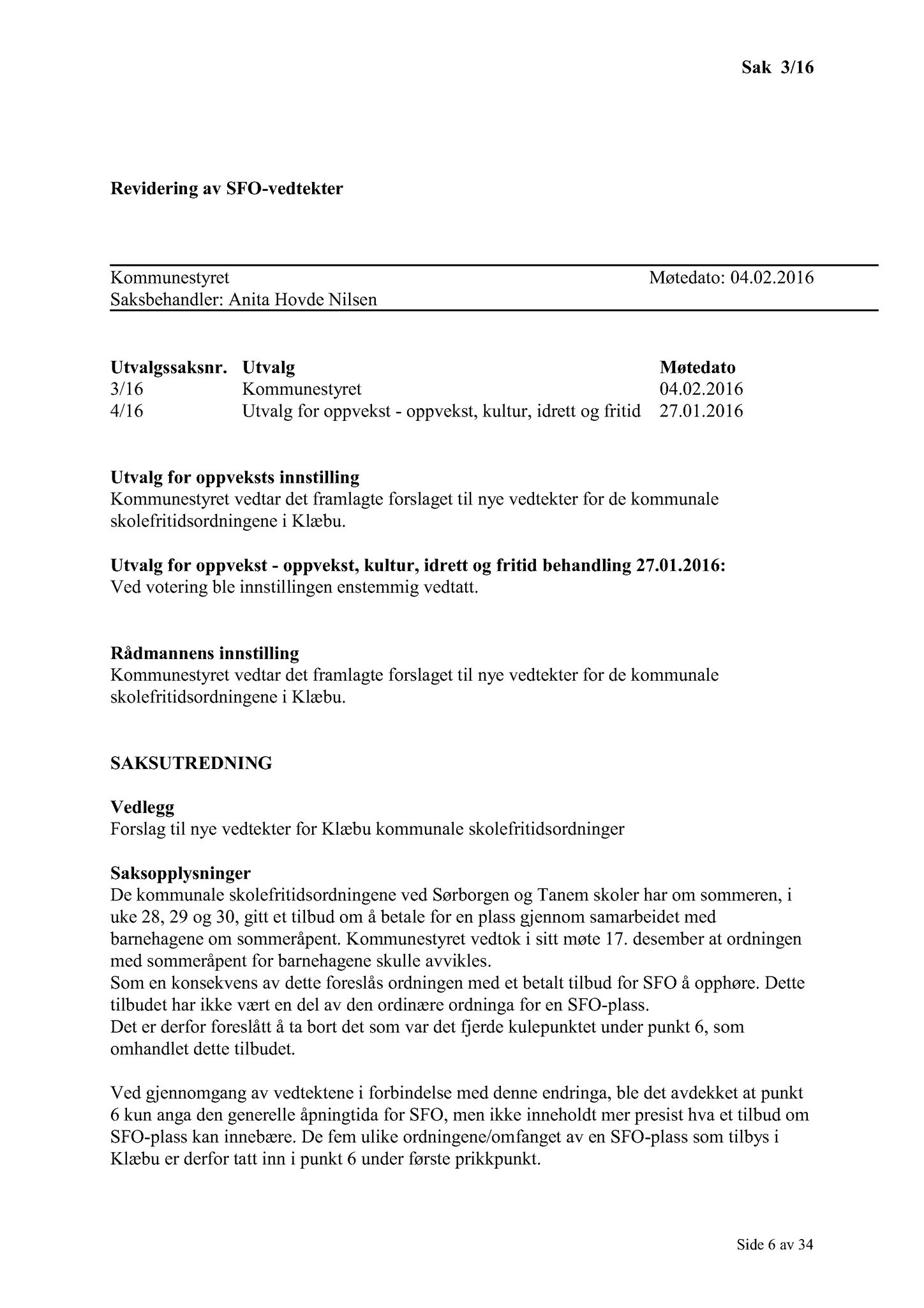 Klæbu Kommune, TRKO/KK/01-KS/L009: Kommunestyret - Møtedokumenter, 2016, p. 6