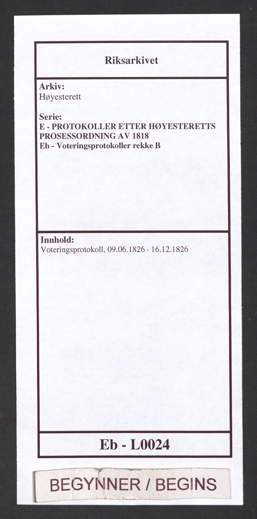 Høyesterett, AV/RA-S-1002/E/Eb/Eba/L0012/0001: Voteringsprotokoller / Voteringsprotokoll, 1826