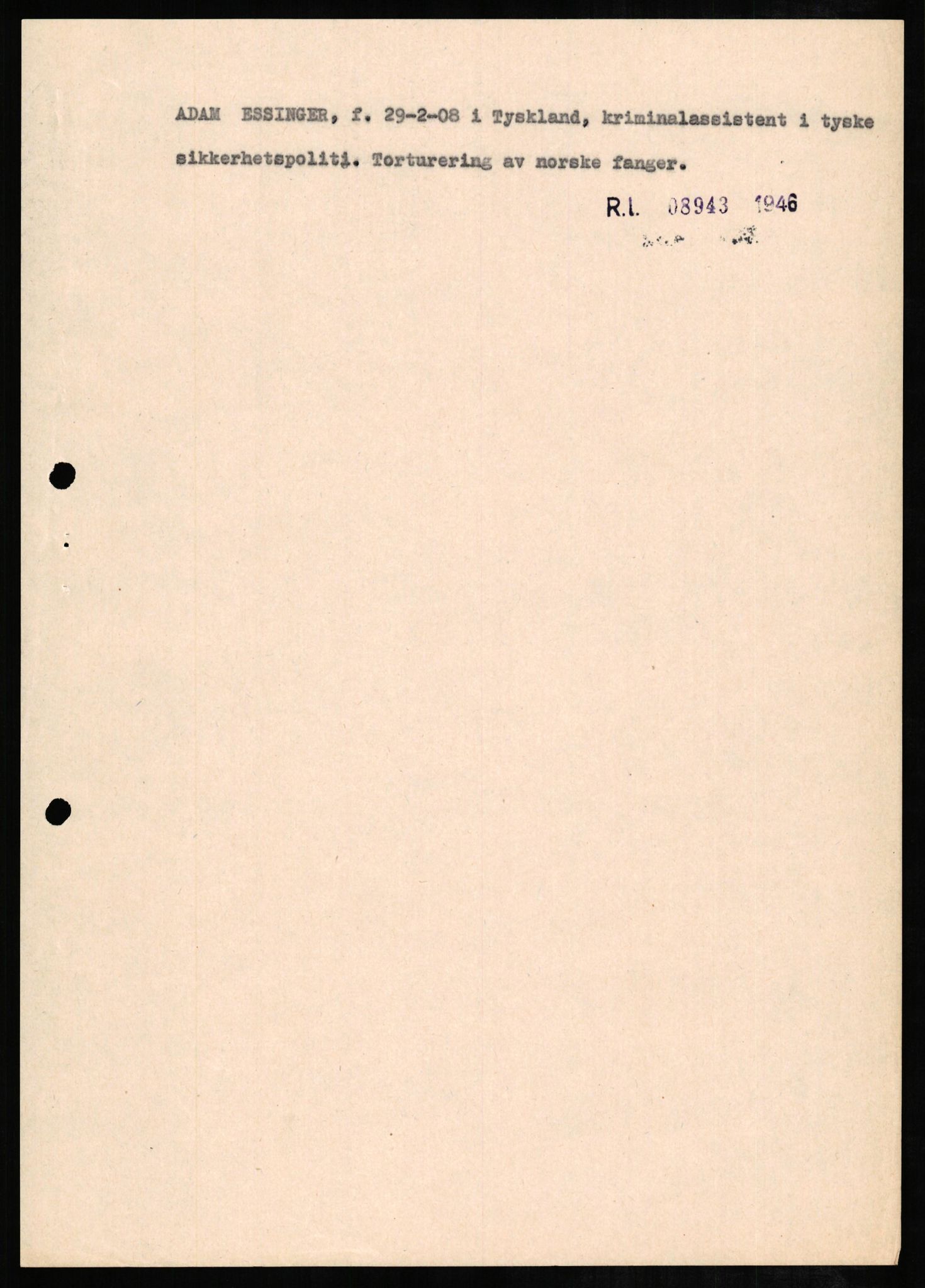 Forsvaret, Forsvarets overkommando II, RA/RAFA-3915/D/Db/L0007: CI Questionaires. Tyske okkupasjonsstyrker i Norge. Tyskere., 1945-1946, p. 317
