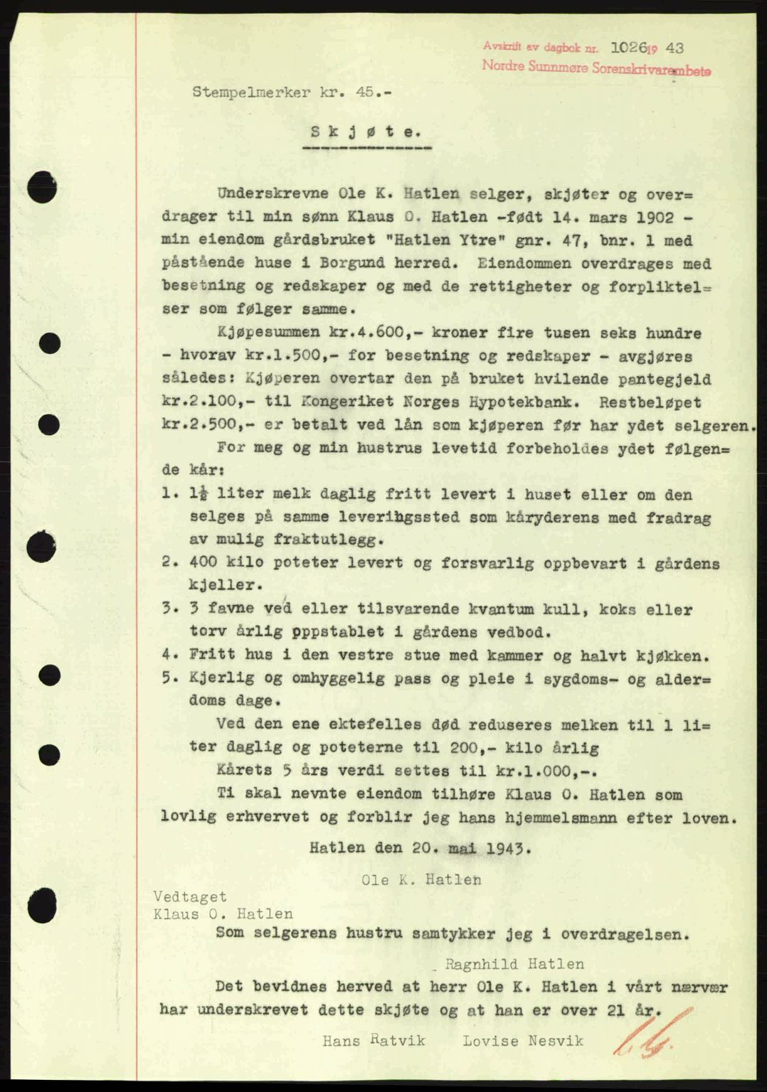 Nordre Sunnmøre sorenskriveri, AV/SAT-A-0006/1/2/2C/2Ca: Mortgage book no. A16, 1943-1943, Diary no: : 1026/1943