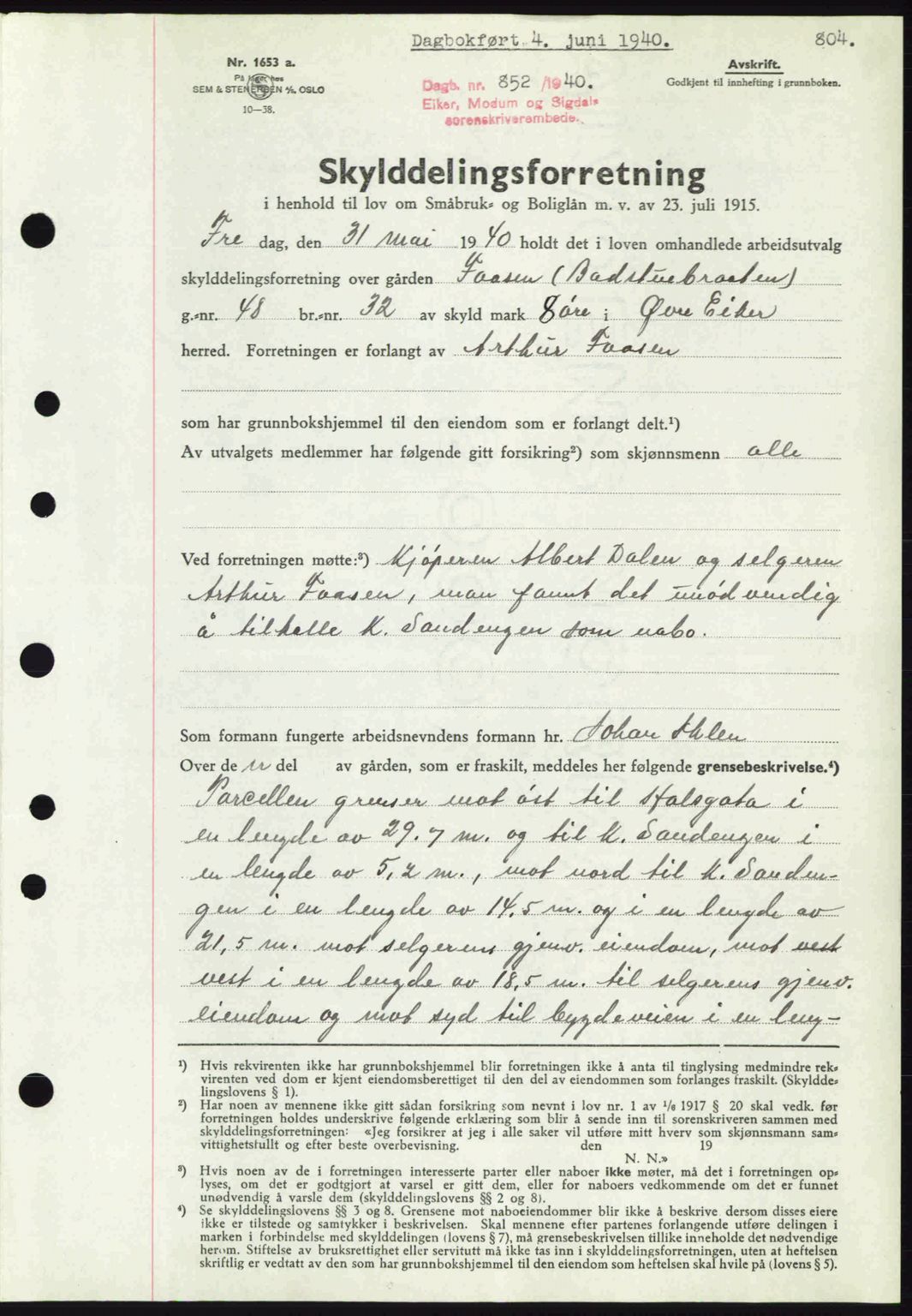 Eiker, Modum og Sigdal sorenskriveri, SAKO/A-123/G/Ga/Gab/L0041: Mortgage book no. A11, 1939-1940, Diary no: : 852/1940
