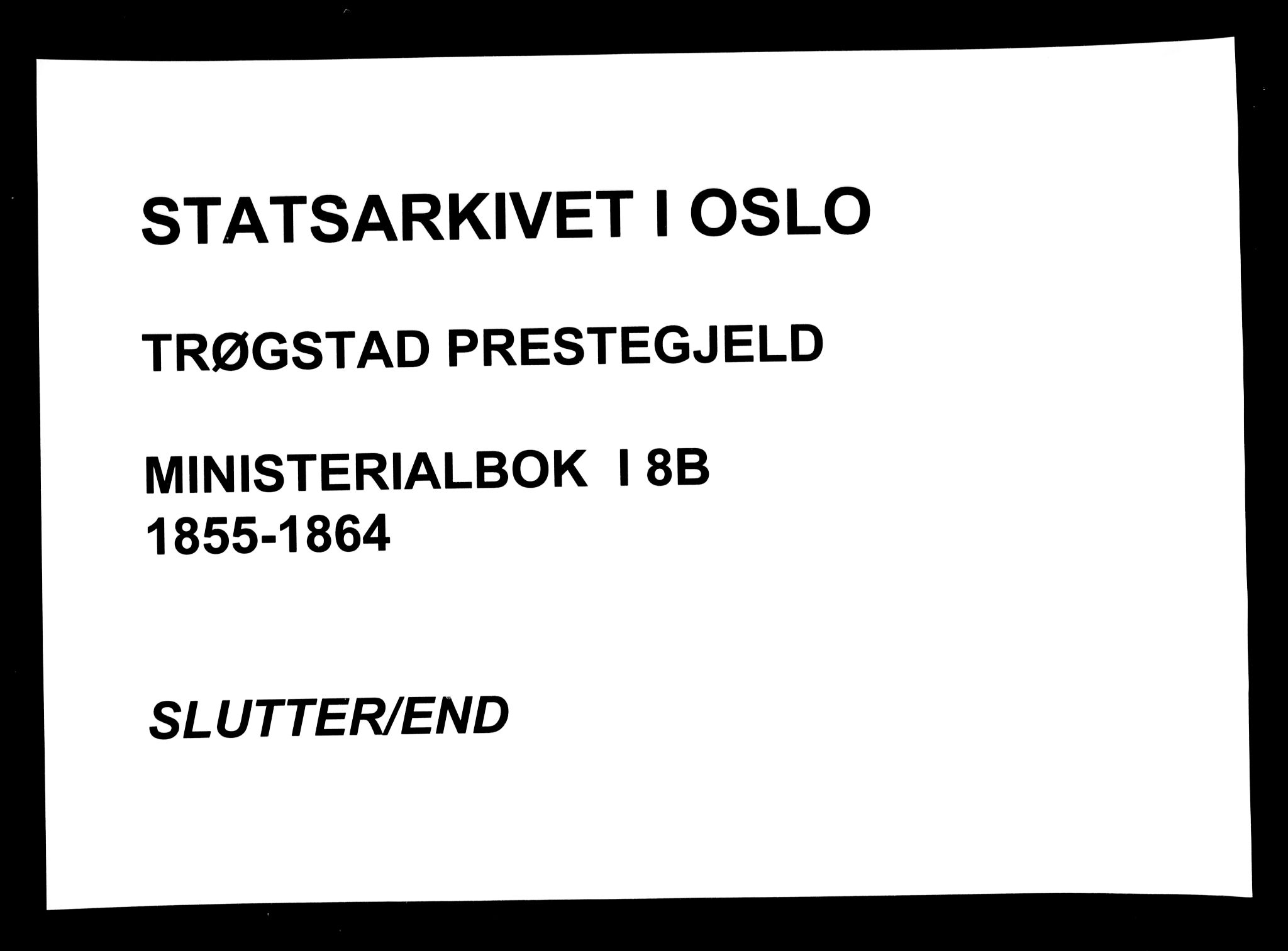Trøgstad prestekontor Kirkebøker, SAO/A-10925/F/Fa/L0008.b: Parish register (official) no. I 8B, 1855-1864