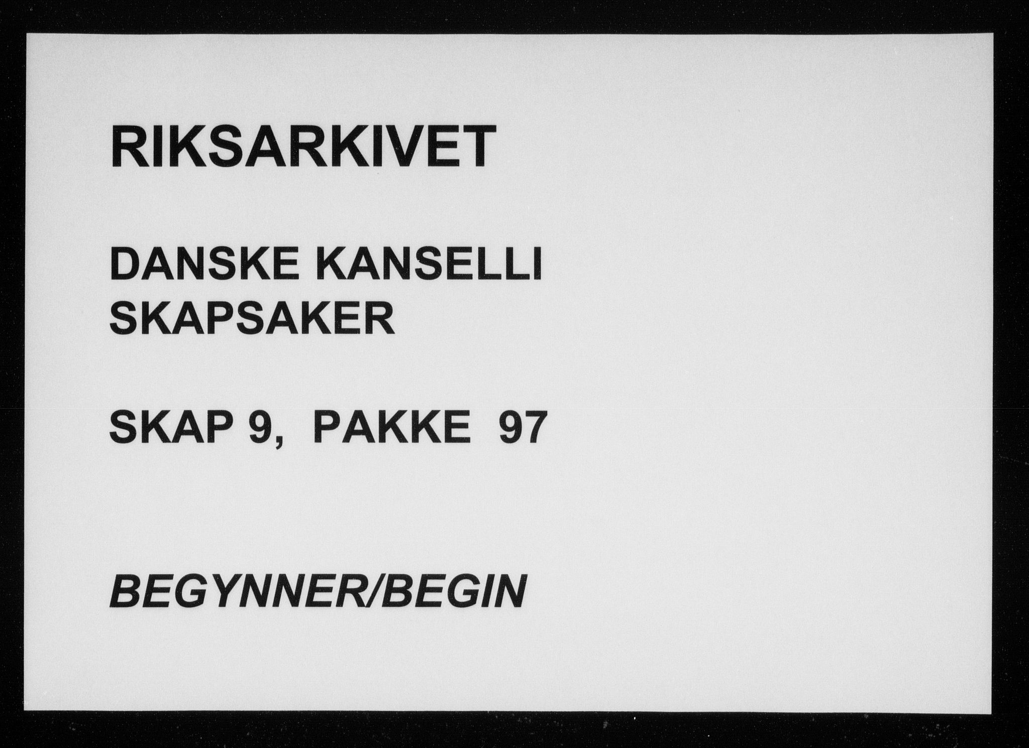 Danske Kanselli, Skapsaker, AV/RA-EA-4061/F/L0025: Skap 9, pakke 97-130, 1609-1740, p. 1