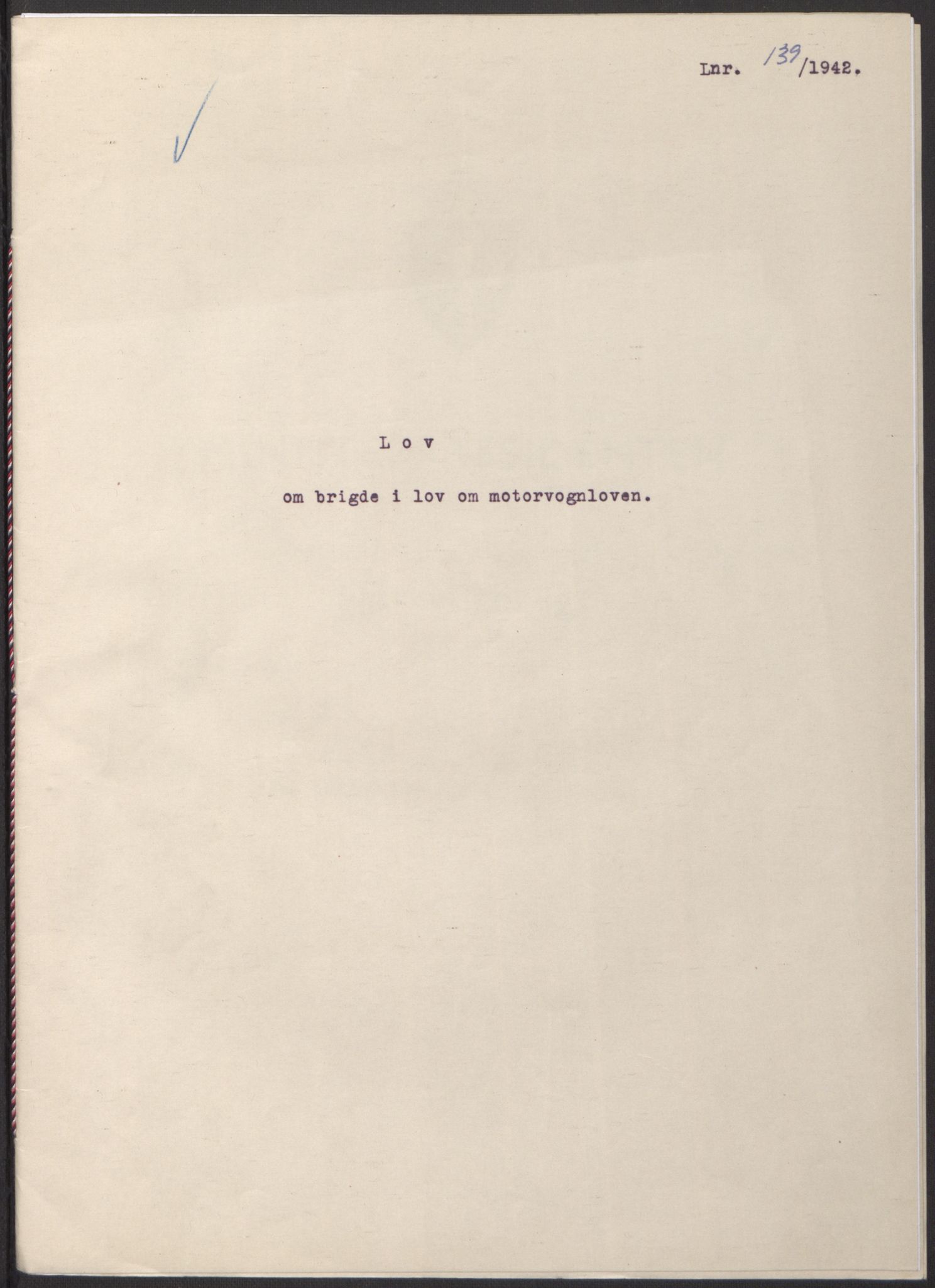 NS-administrasjonen 1940-1945 (Statsrådsekretariatet, de kommisariske statsråder mm), RA/S-4279/D/Db/L0098: Lover II, 1942, p. 94