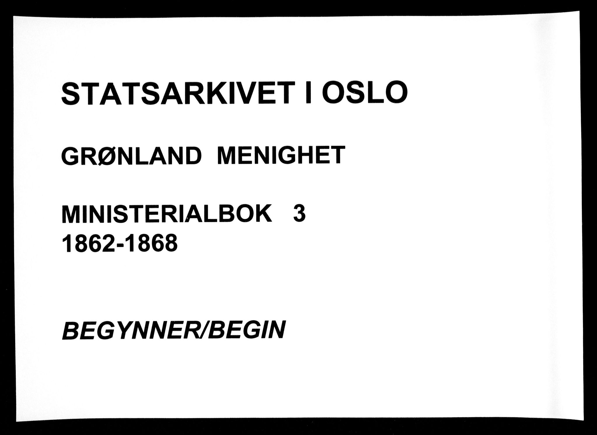 Grønland prestekontor Kirkebøker, SAO/A-10848/F/Fa/L0003: Parish register (official) no. 3, 1862-1868