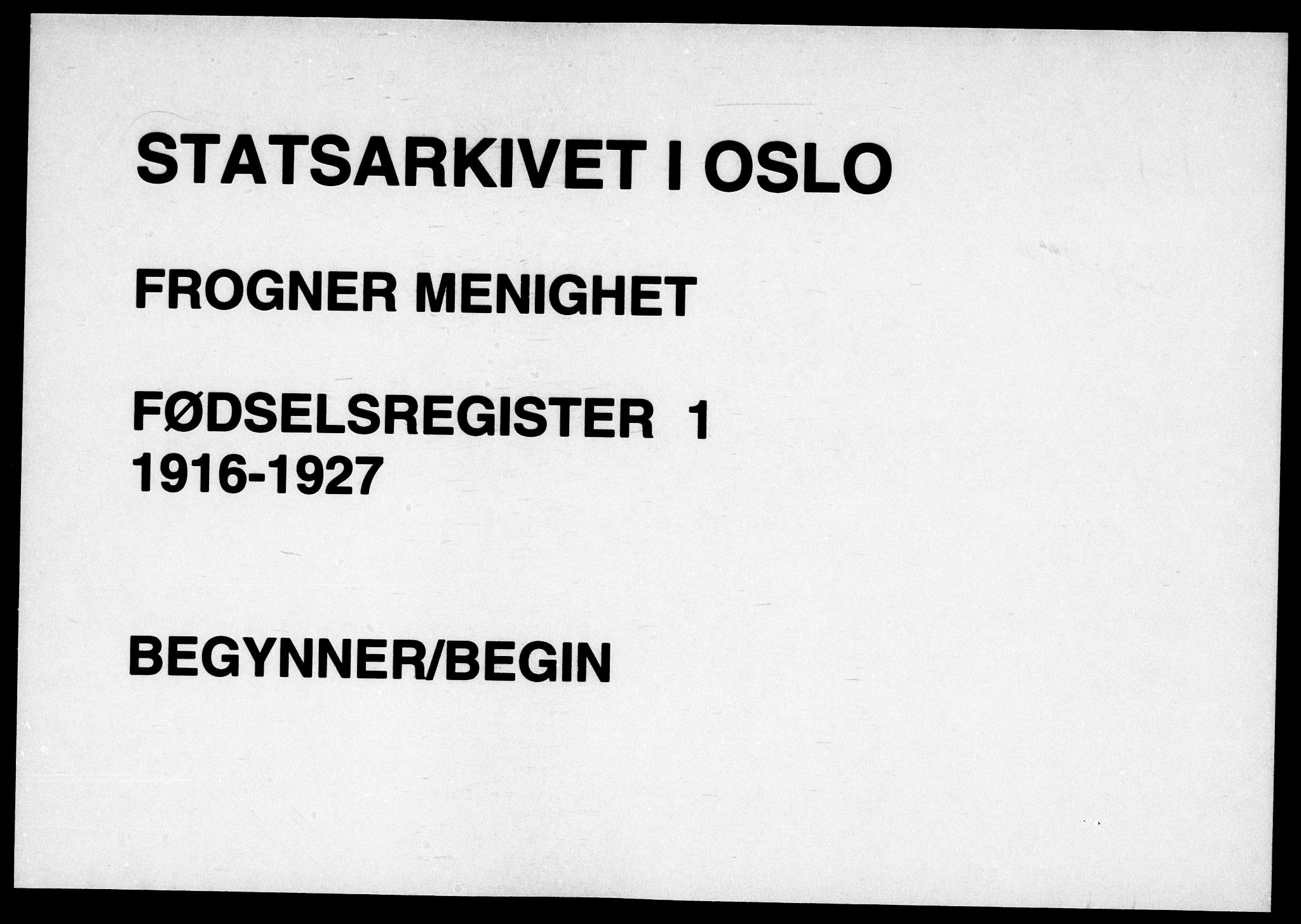 Frogner prestekontor Kirkebøker, SAO/A-10886/J/Ja/L0001: Birth register no. 1, 1916-1927