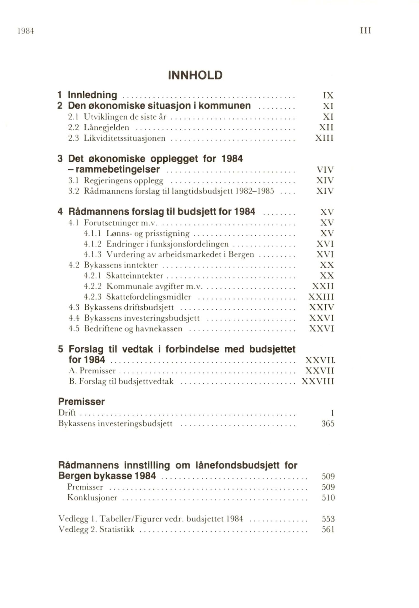 Bergen kommune. Formannskapet 1972 -, BBA/A-1809/A/Ab/L0026: Bergens kommuneforhandlinger 1984 II