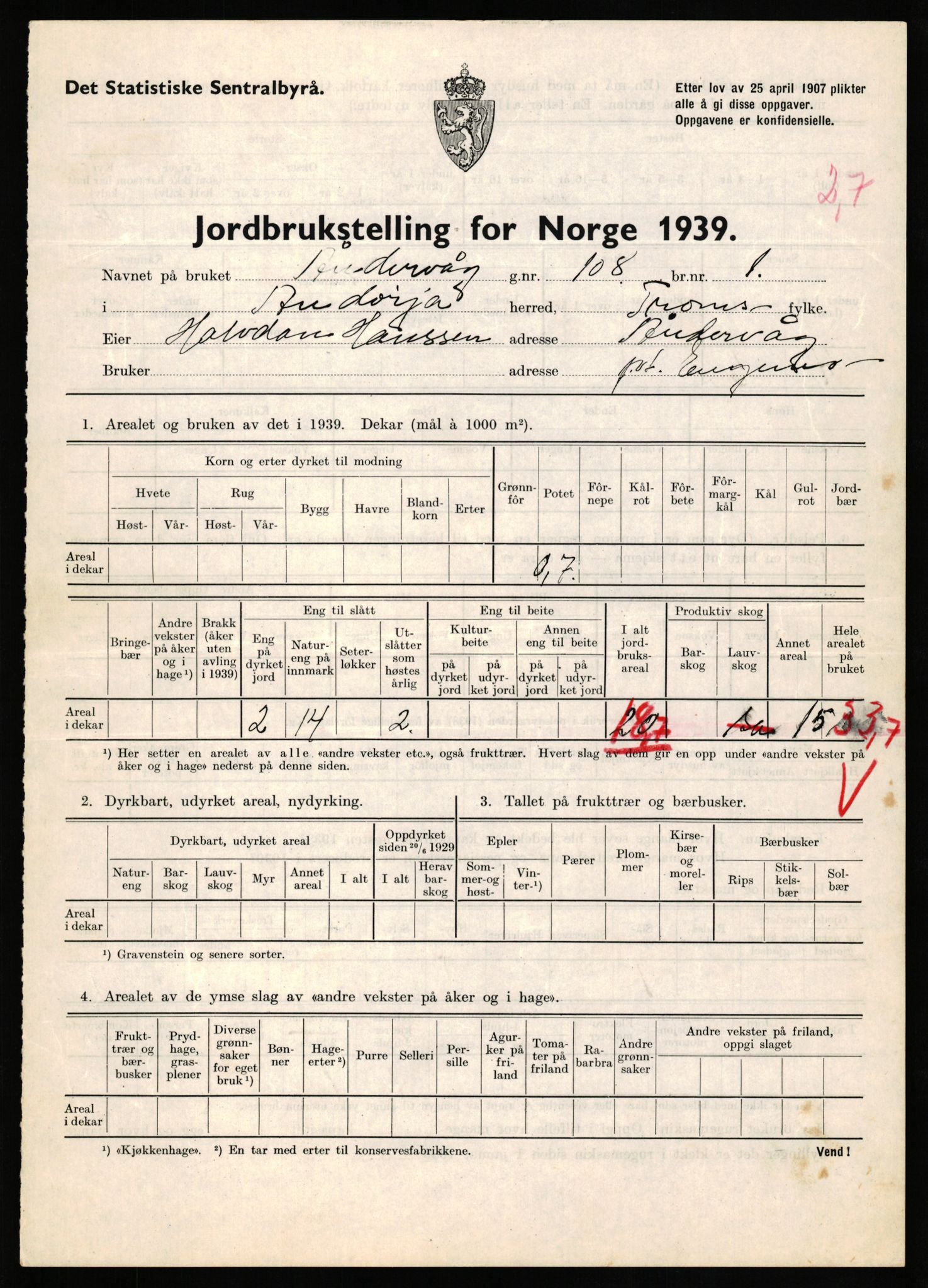 Statistisk sentralbyrå, Næringsøkonomiske emner, Jordbruk, skogbruk, jakt, fiske og fangst, AV/RA-S-2234/G/Gb/L0339: Troms: Andørja, Astafjord og Lavangen, 1939, p. 526